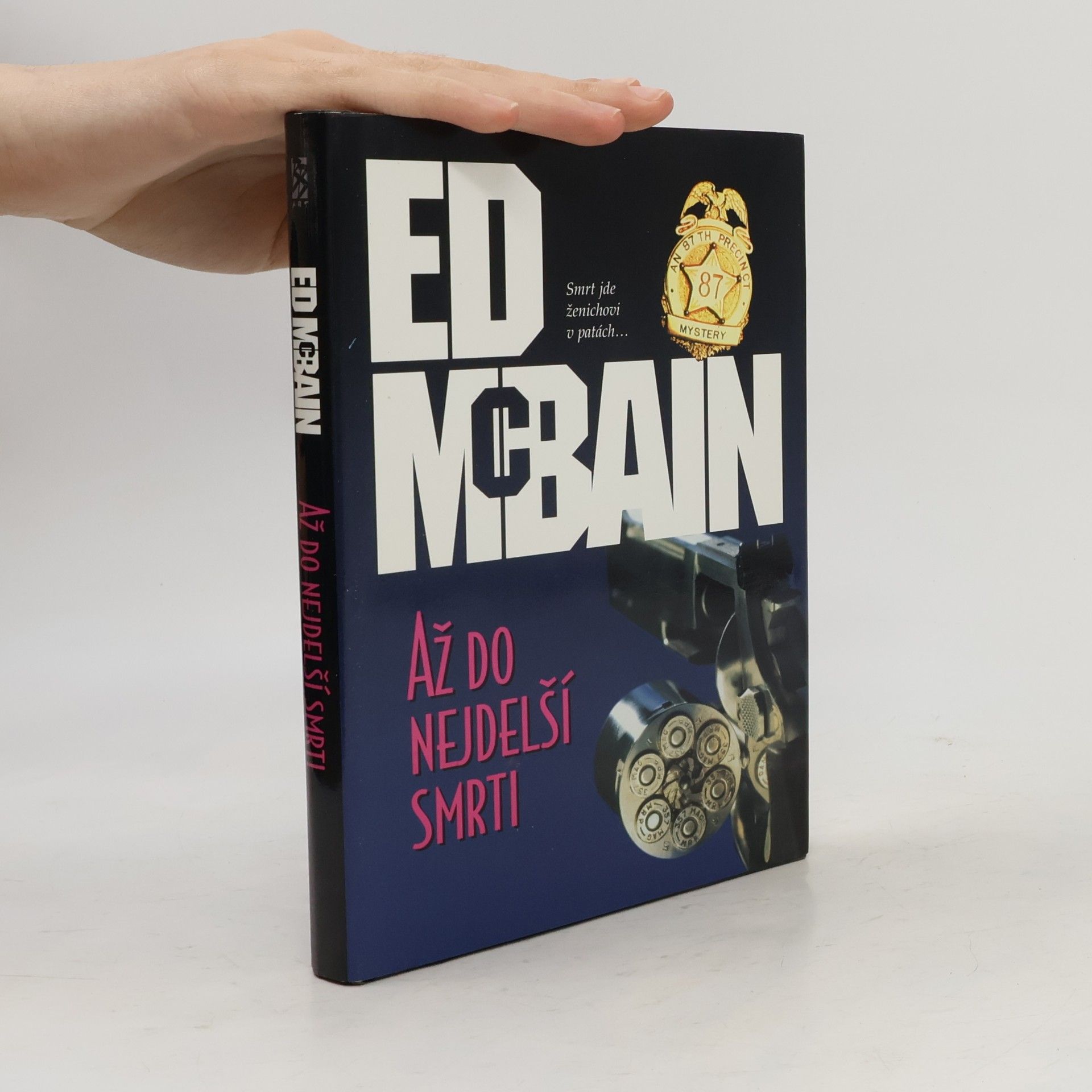 Ed McBain Až do nejdelší smrti: Román z 87. revíru