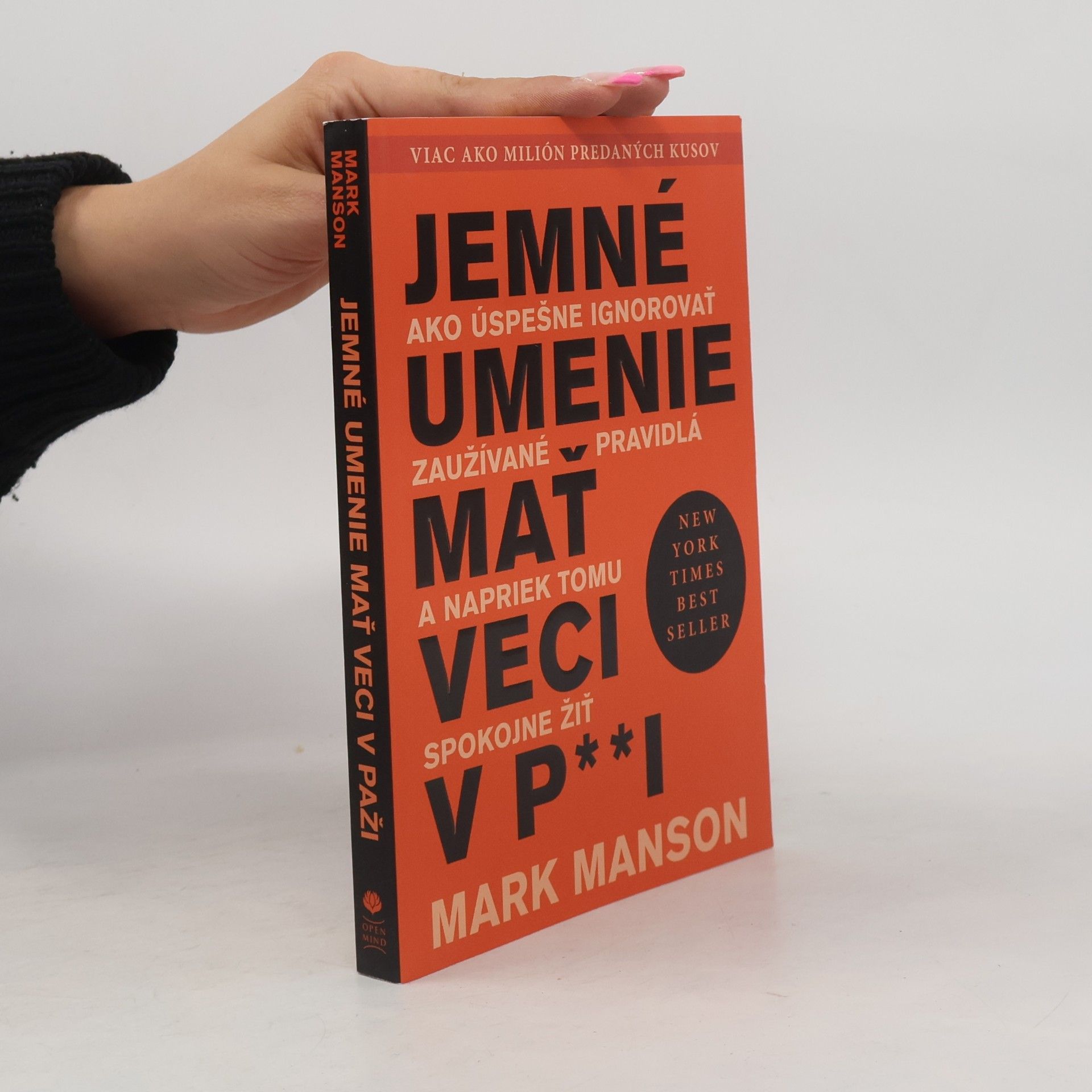 Mark Manson Jemné umenie mať veci v p**i
