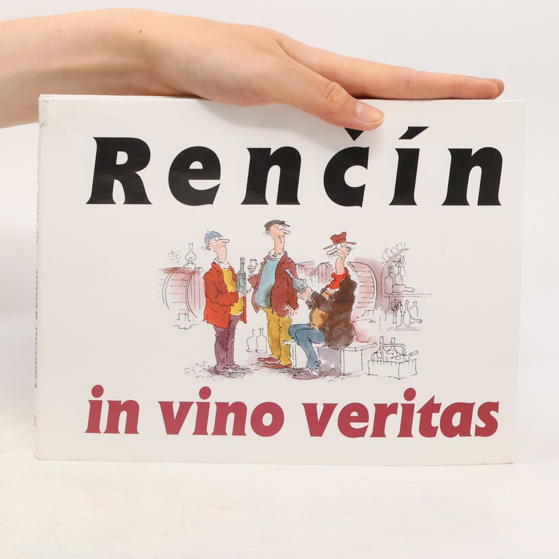 Vladimír Renčín Renčín. In vino veritas In vino veritas
