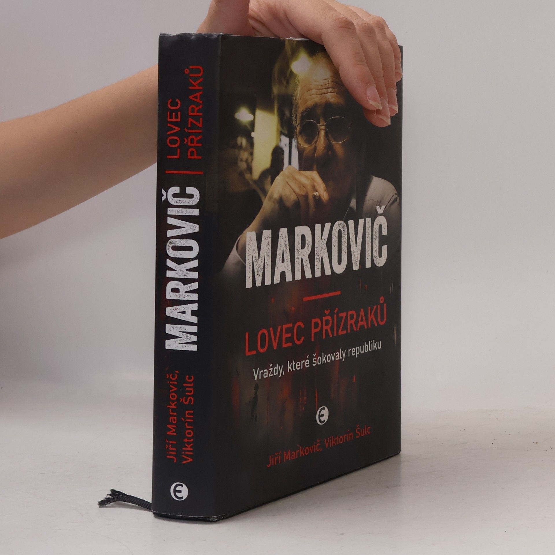 Jiří Markovič Markovič : lovec přízraků : vraždy, které šokovaly republiku