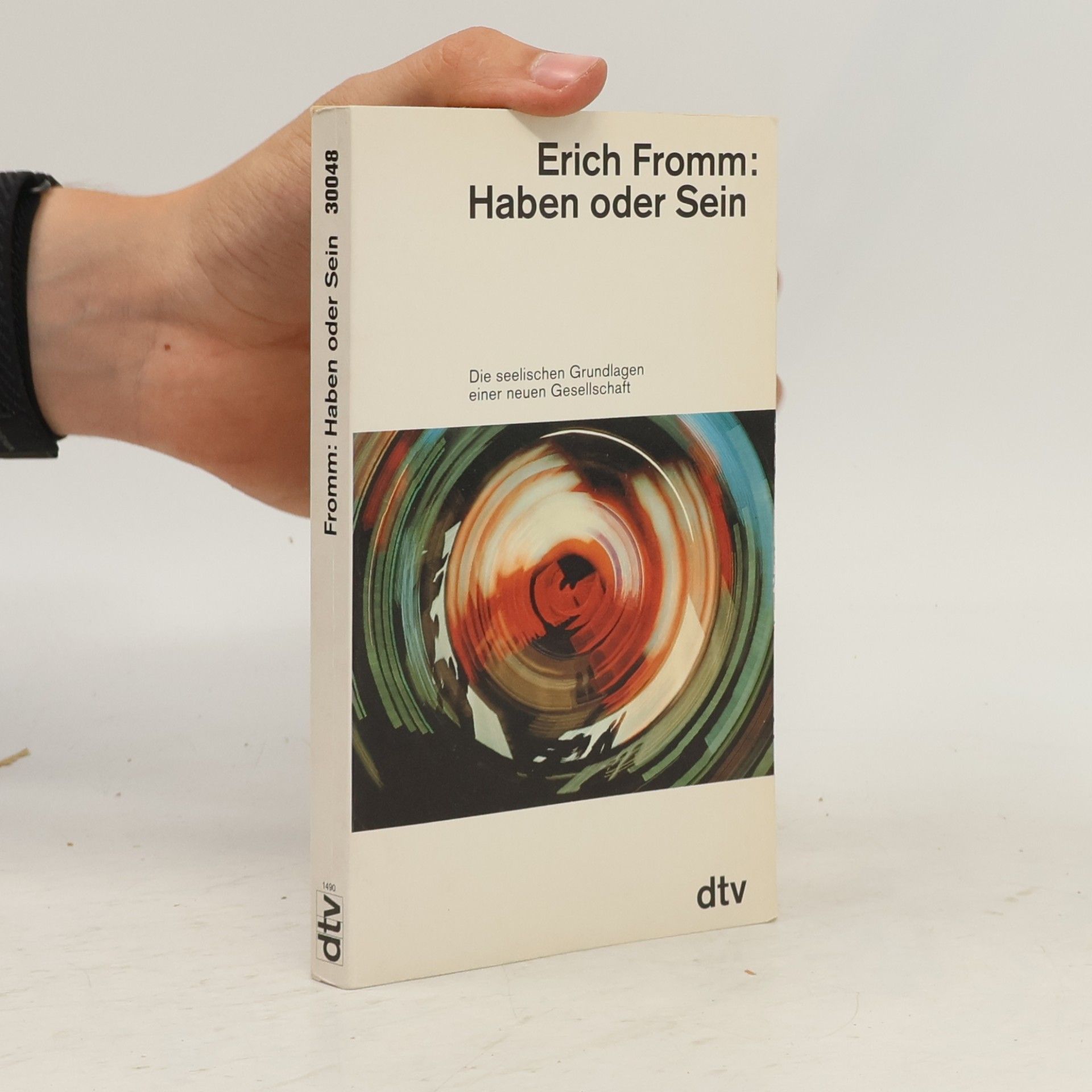 Erich Fromm Haben oder Sein