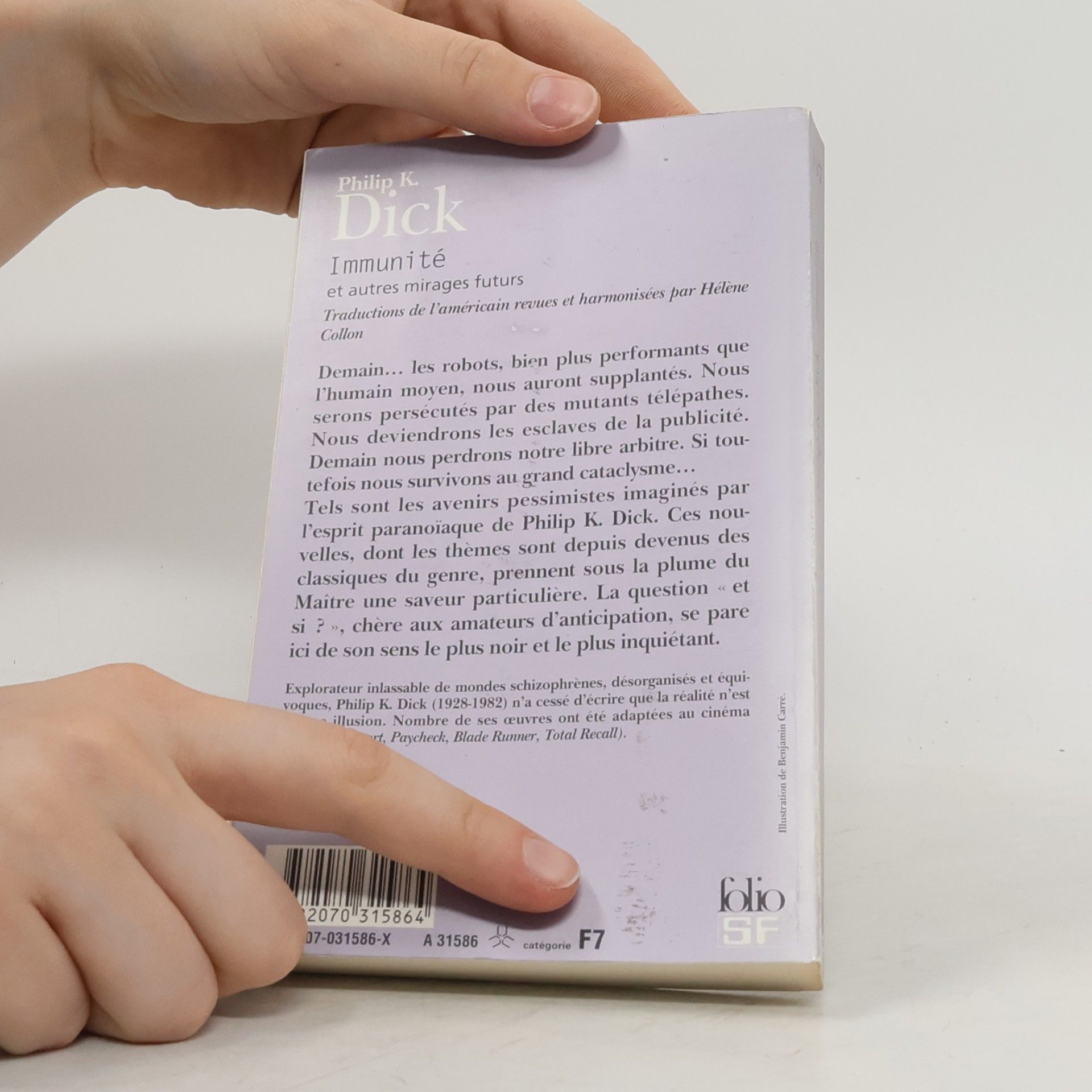 Philip K. Dick Immunité et autres mirages futurs
