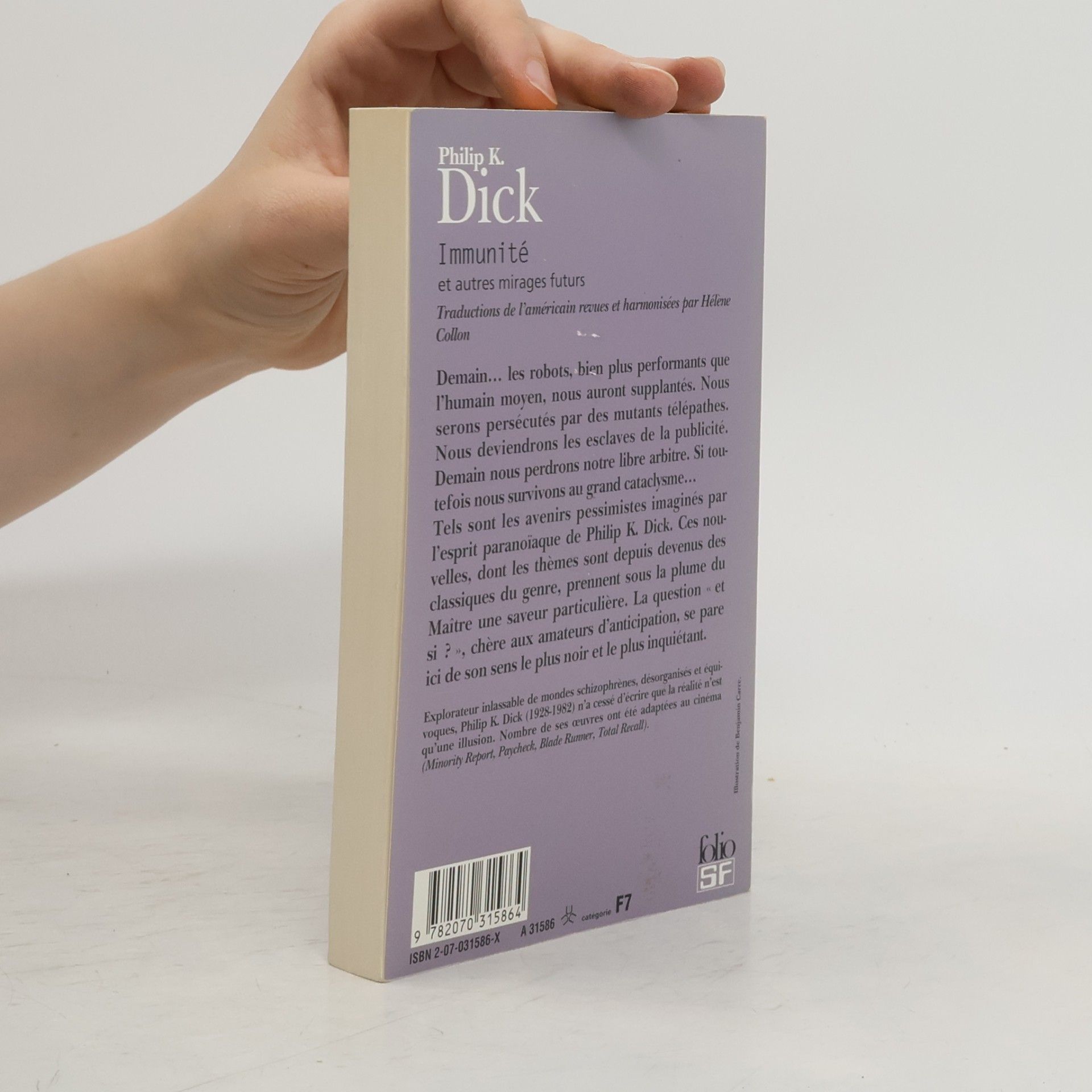 Philip K. Dick Immunité et autres mirages futurs