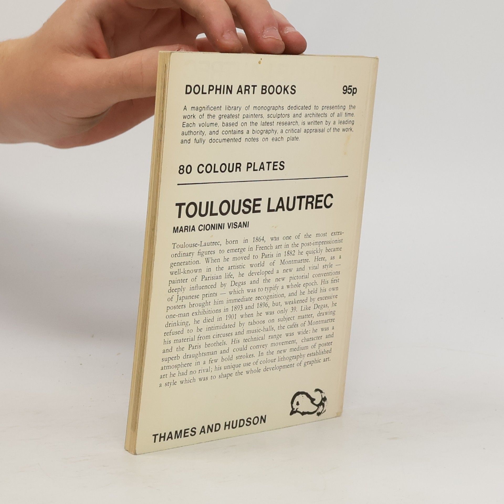 Maria Cionini Visani Toulouse-Lautrec : the life and work of the artist illustrated with 80 colour plates