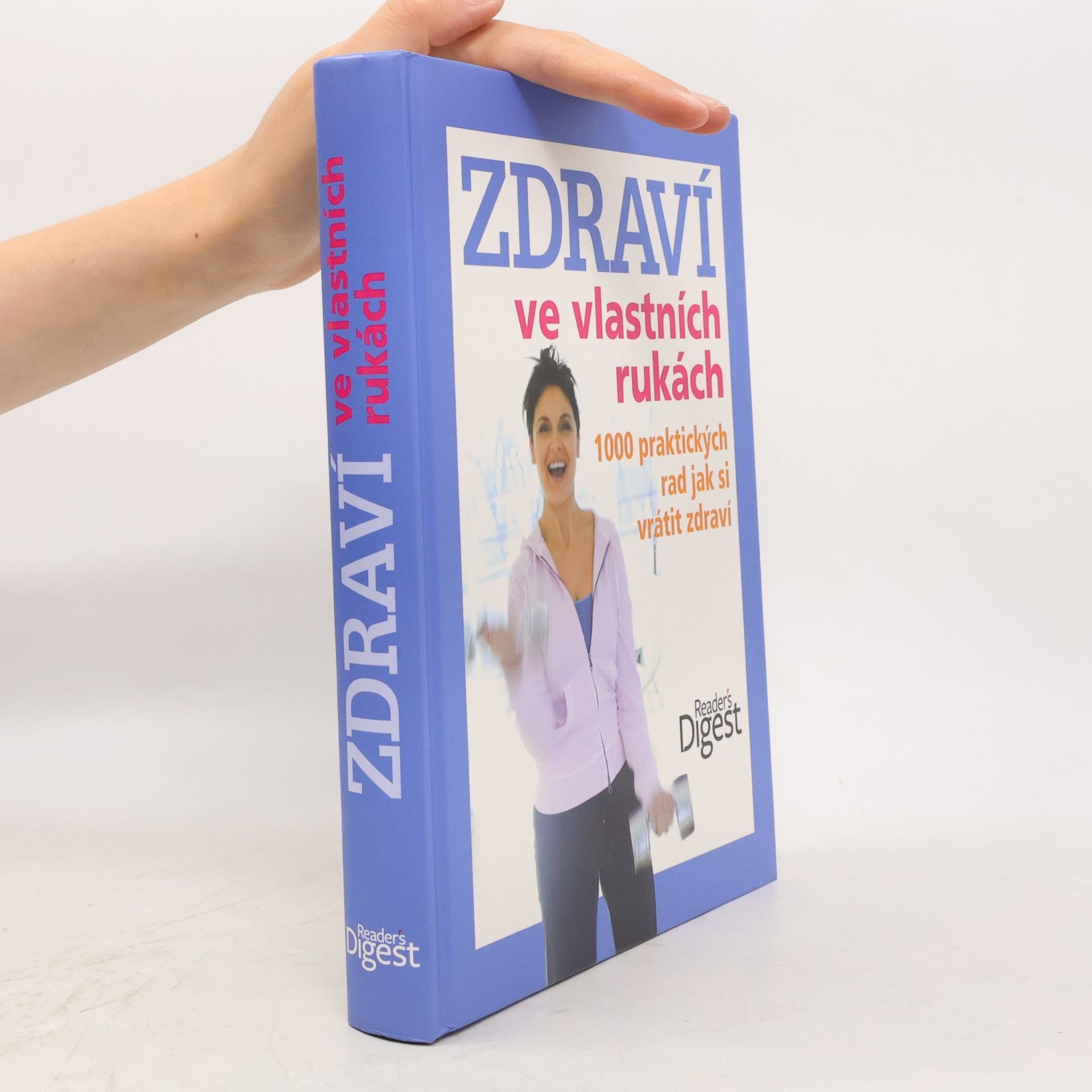 Ailsa Coquhoun Zdraví ve vlastních rukách. 1000 praktických rad jak si vrátit zdraví