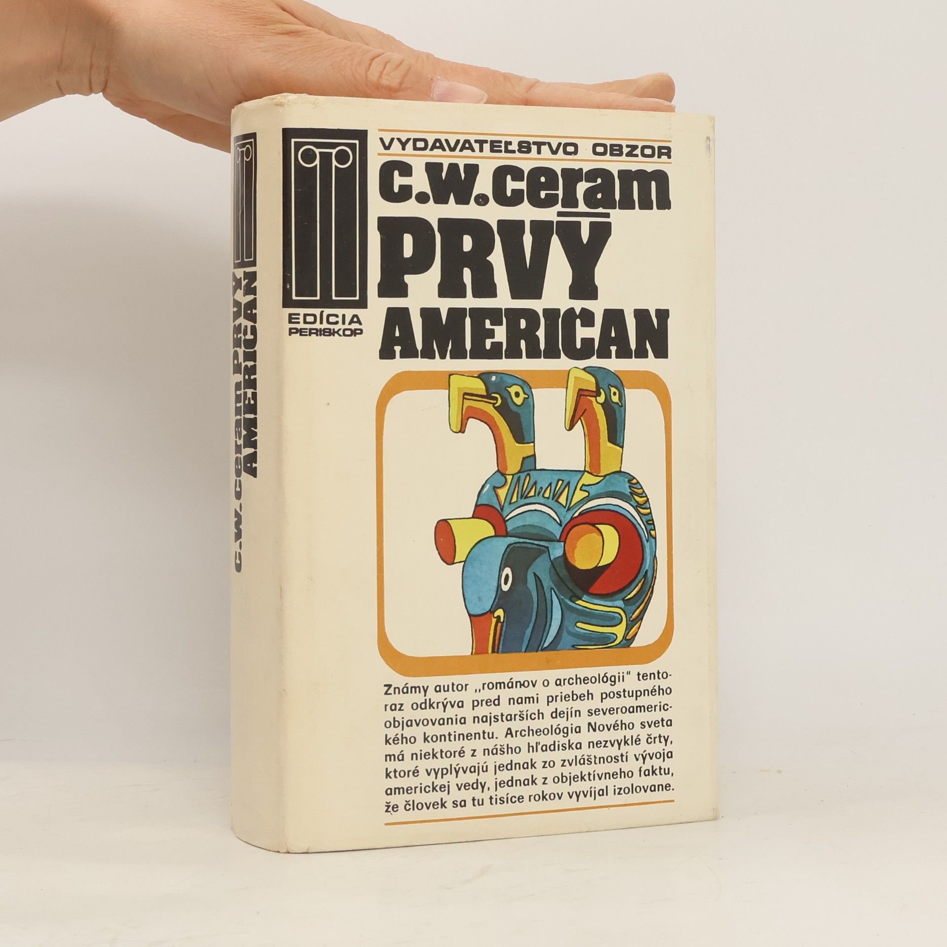 C. W. Ceram Prvý Američan. Záhada pôvodu Indiánov