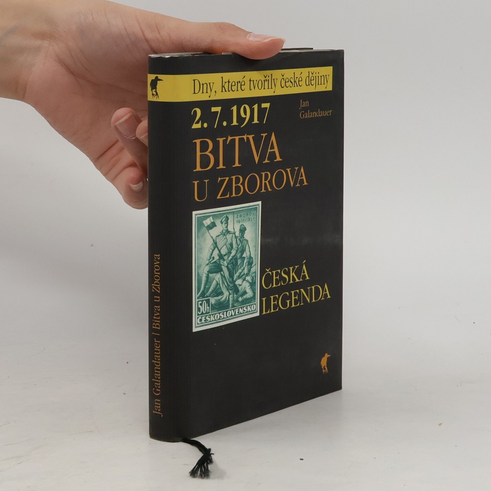 Jan Galandauer 2. 7. 1917 - Bitva u Zborova : česká legenda