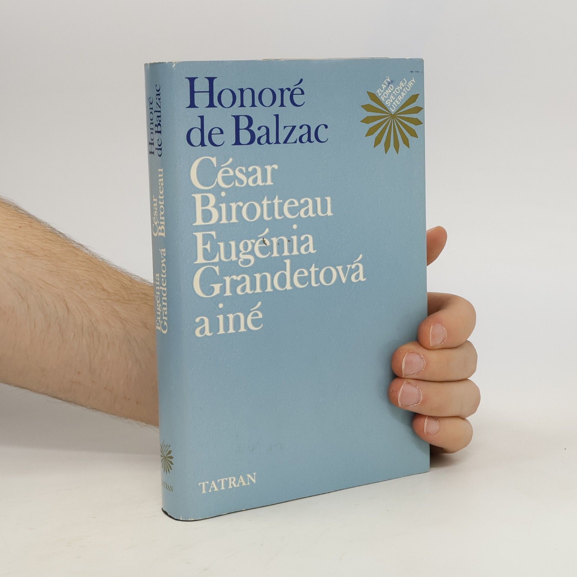 Honoré de Balzac César Birotteau, Eugénia Grandetová a iné