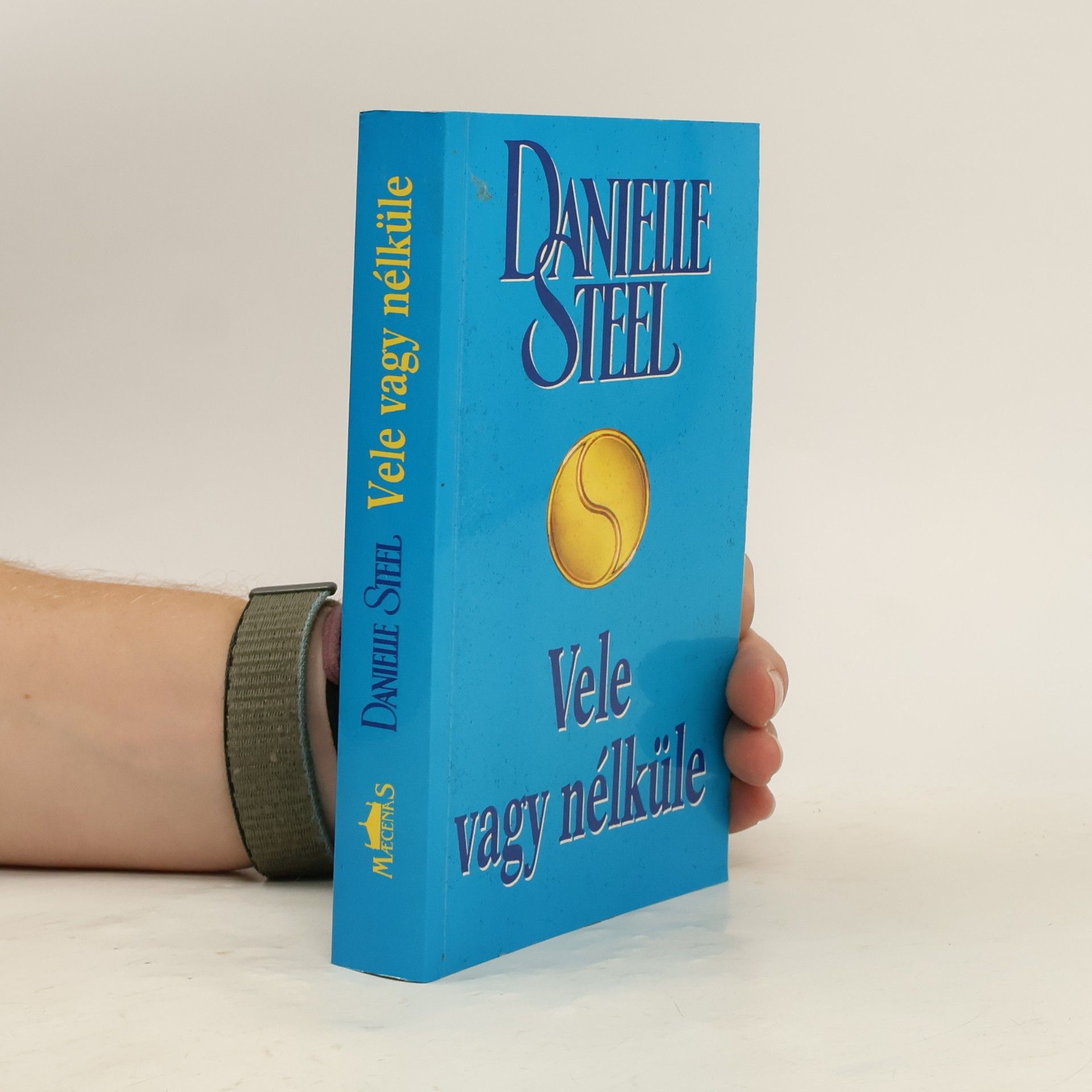 Danielle Steelová Vele vagy nélküle