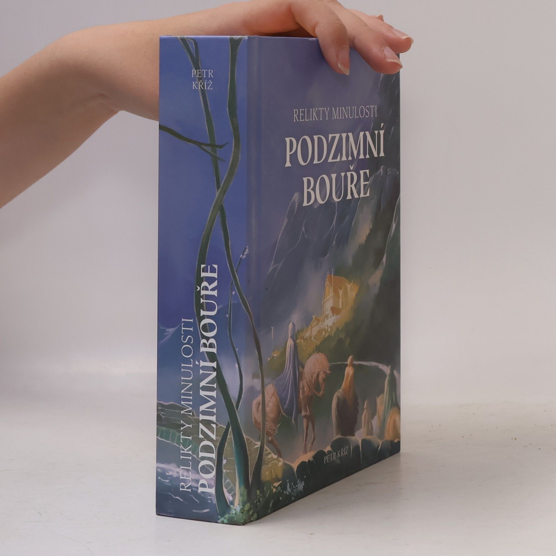 Petr Kříž Relikty minulosti: Podzimní bouře