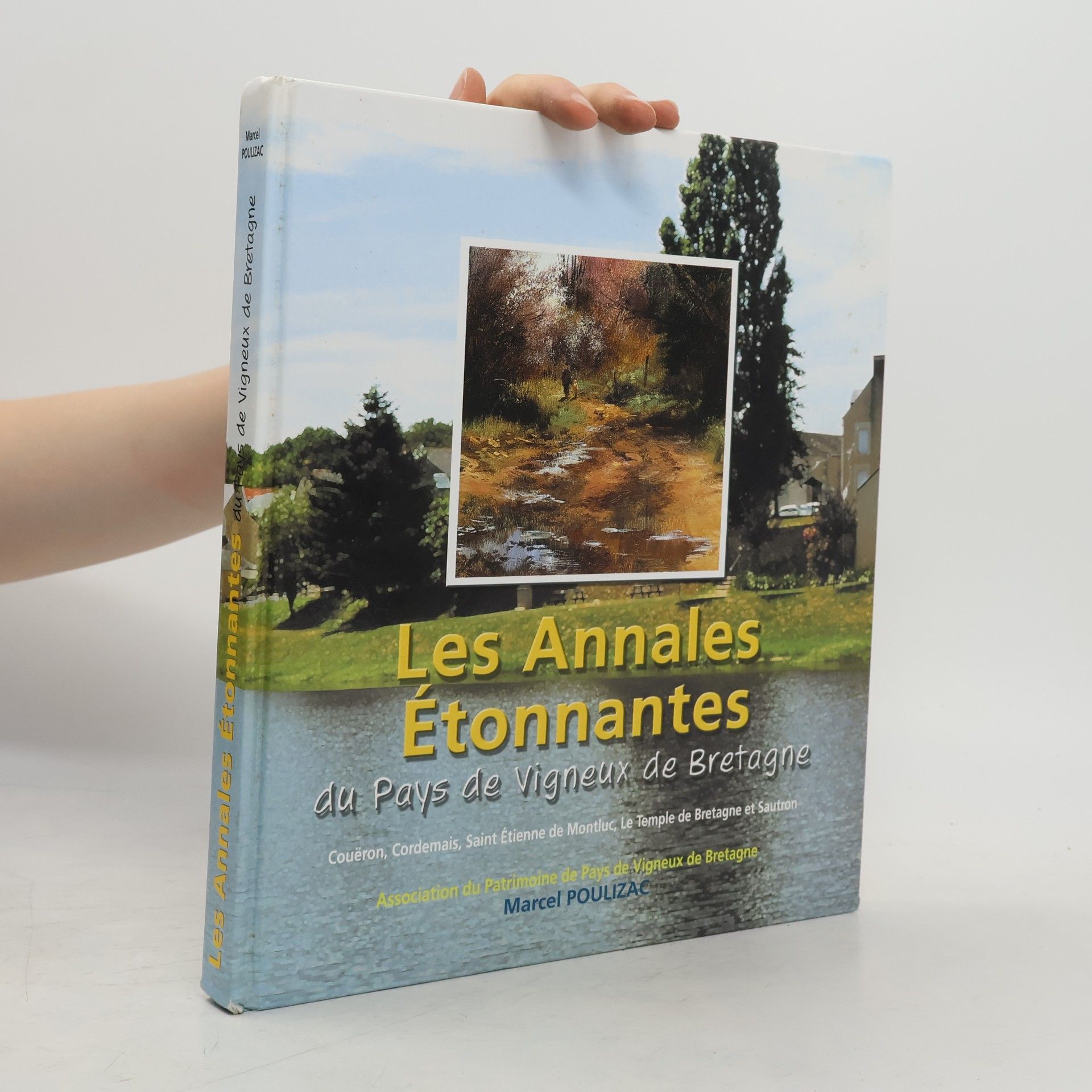 Marcel Poulizac Les Annales Étonnantes du Pays de Vigneux de Bretagne