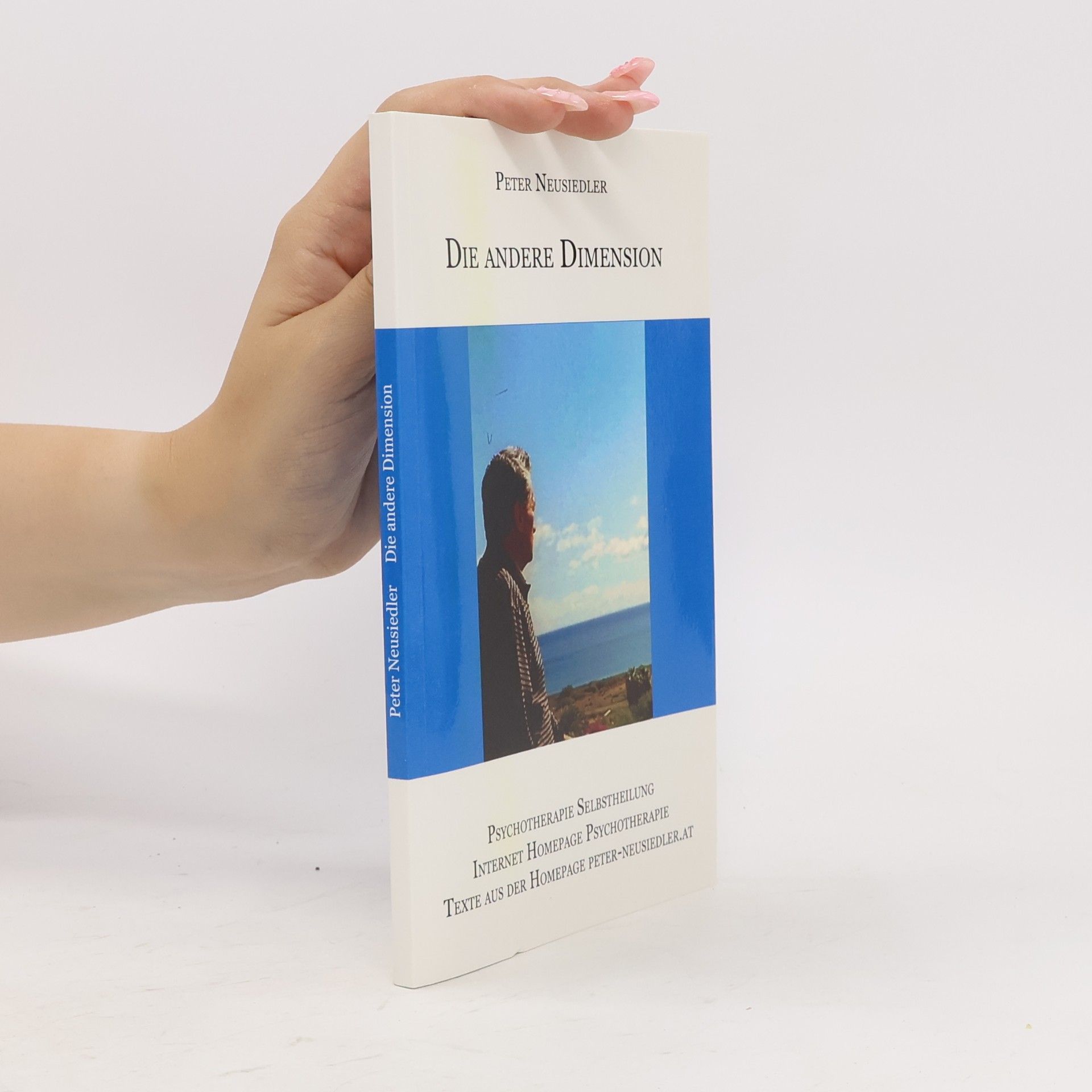 Peter Neusiedler Die andere Dimension