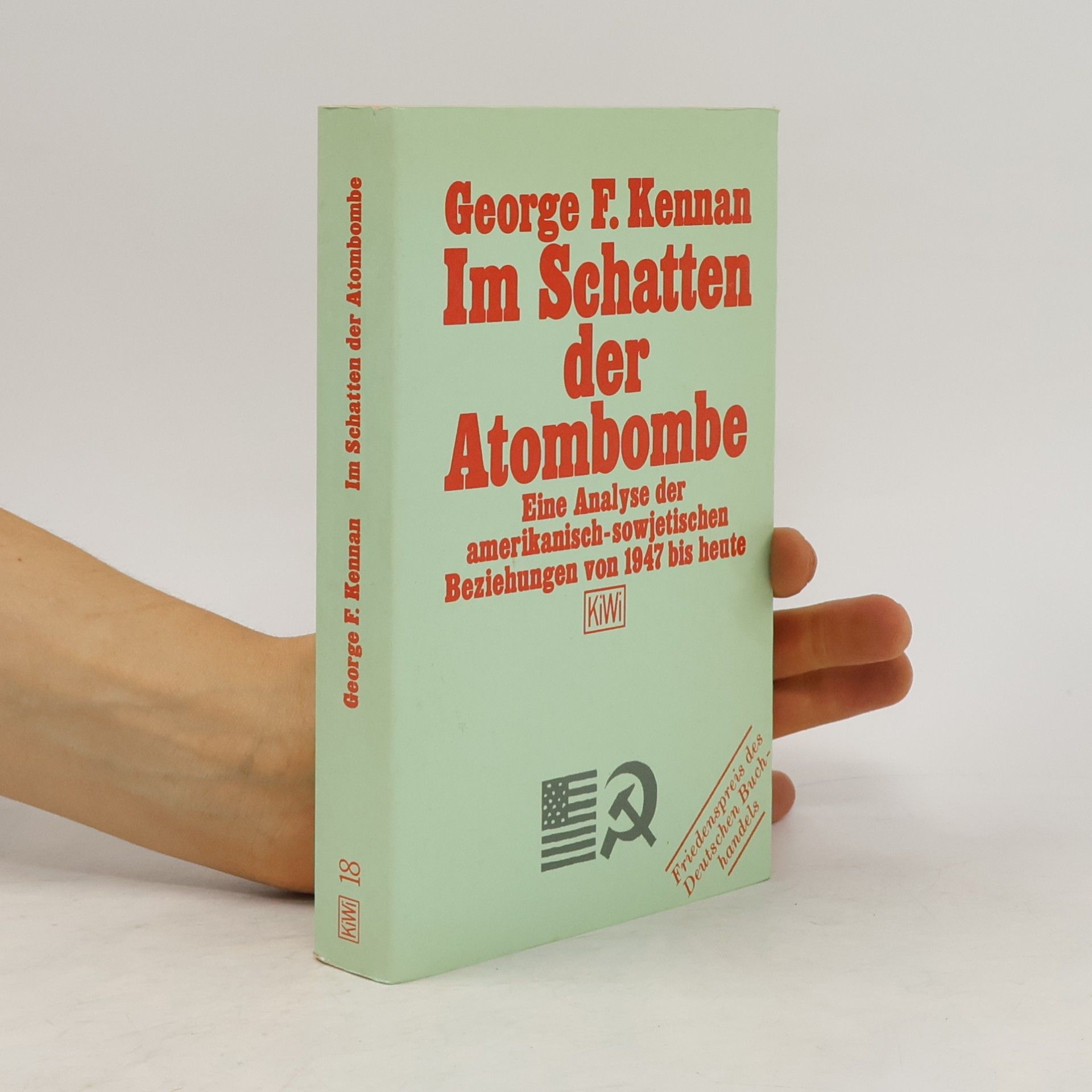 George Kennan Im Schatten der Atombombe