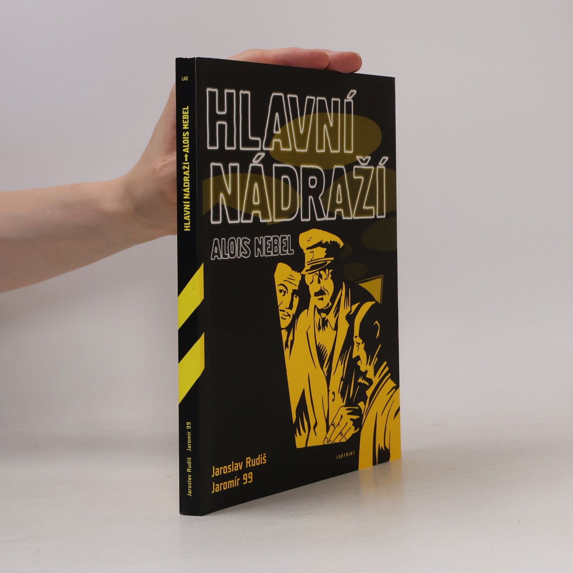 Jaroslav Rudiš Hlavní nádraží. Hraje Alois Nebel