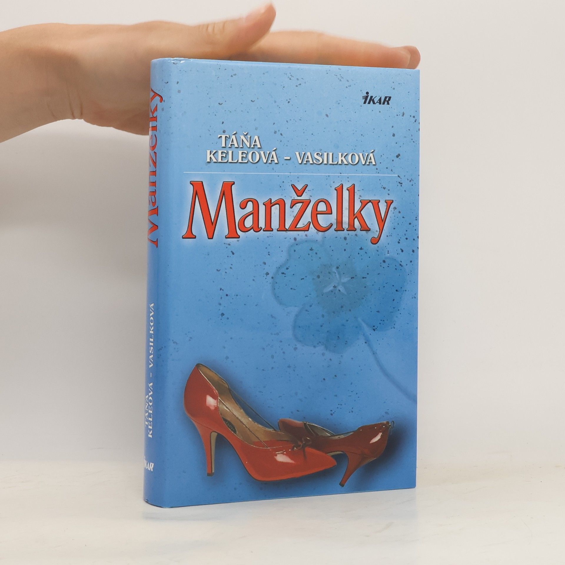 Táňa Keleová-Vasilková Manželky