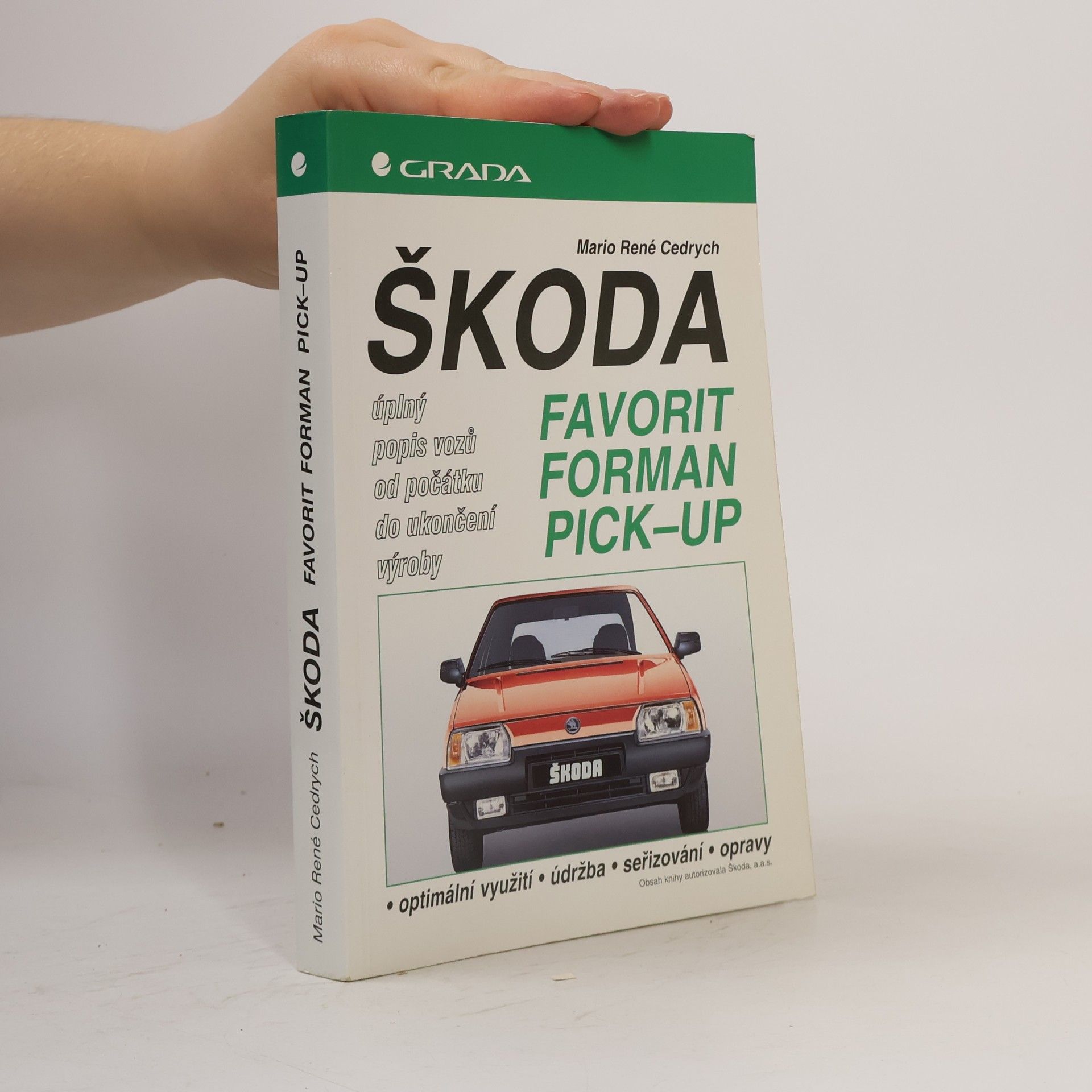 Škoda Favorit, Forman, Pick-up : úplný popis vozů od počátku do ukončení výroby