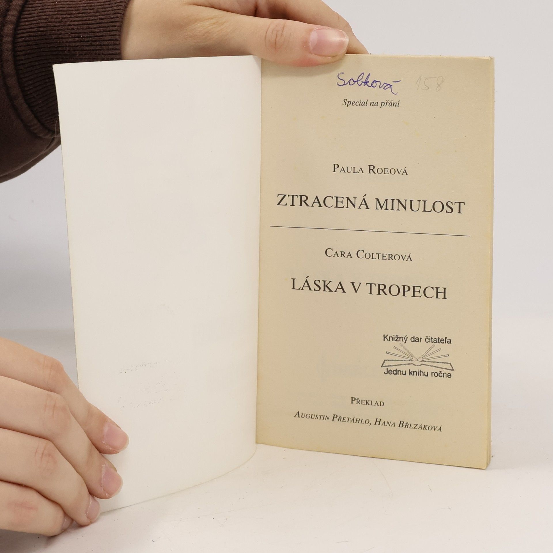 Paula Roe Ztracená minulost / Láska v tropech