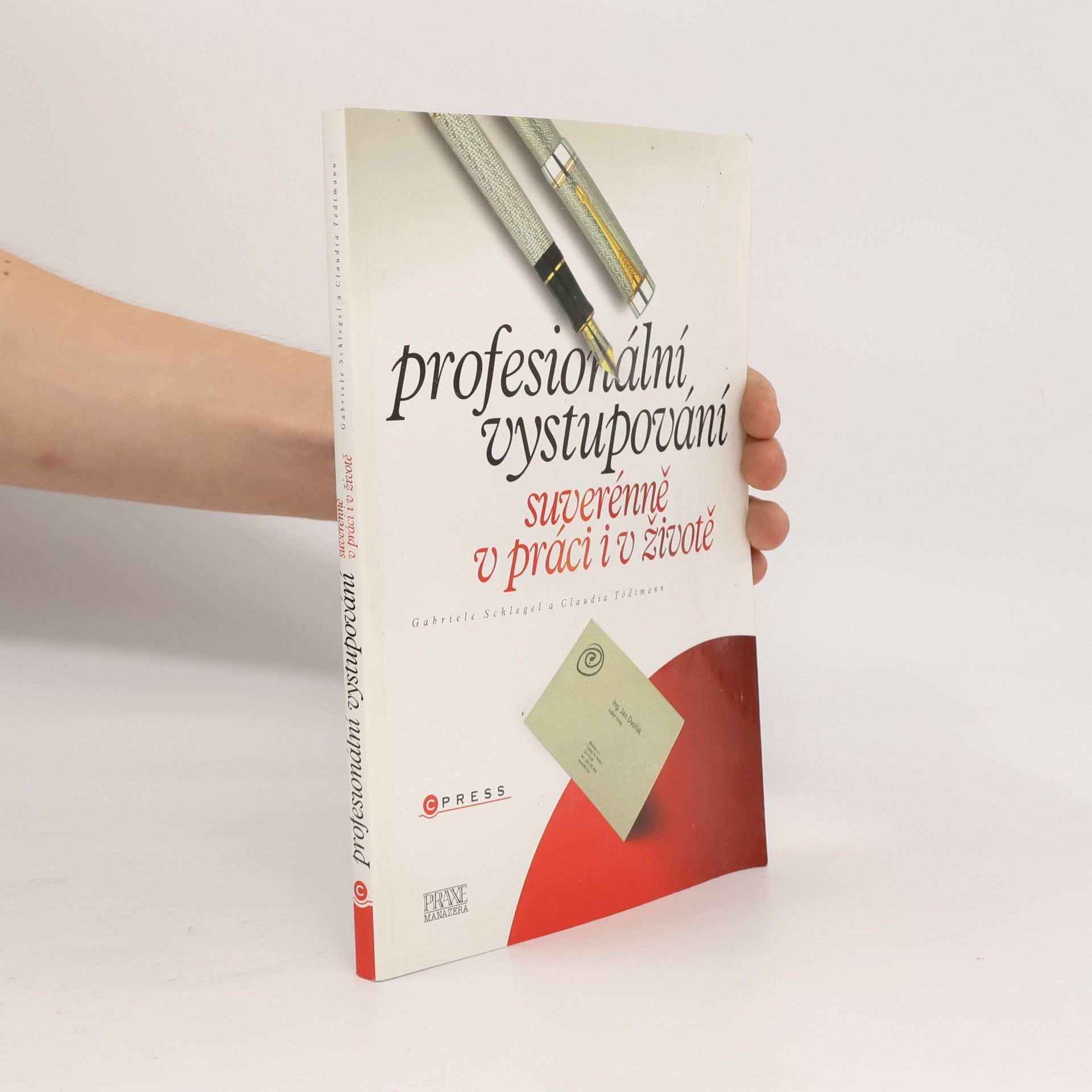 Claudia Tödtmann Profesionální vystupování. Suverénně v práci i v životě