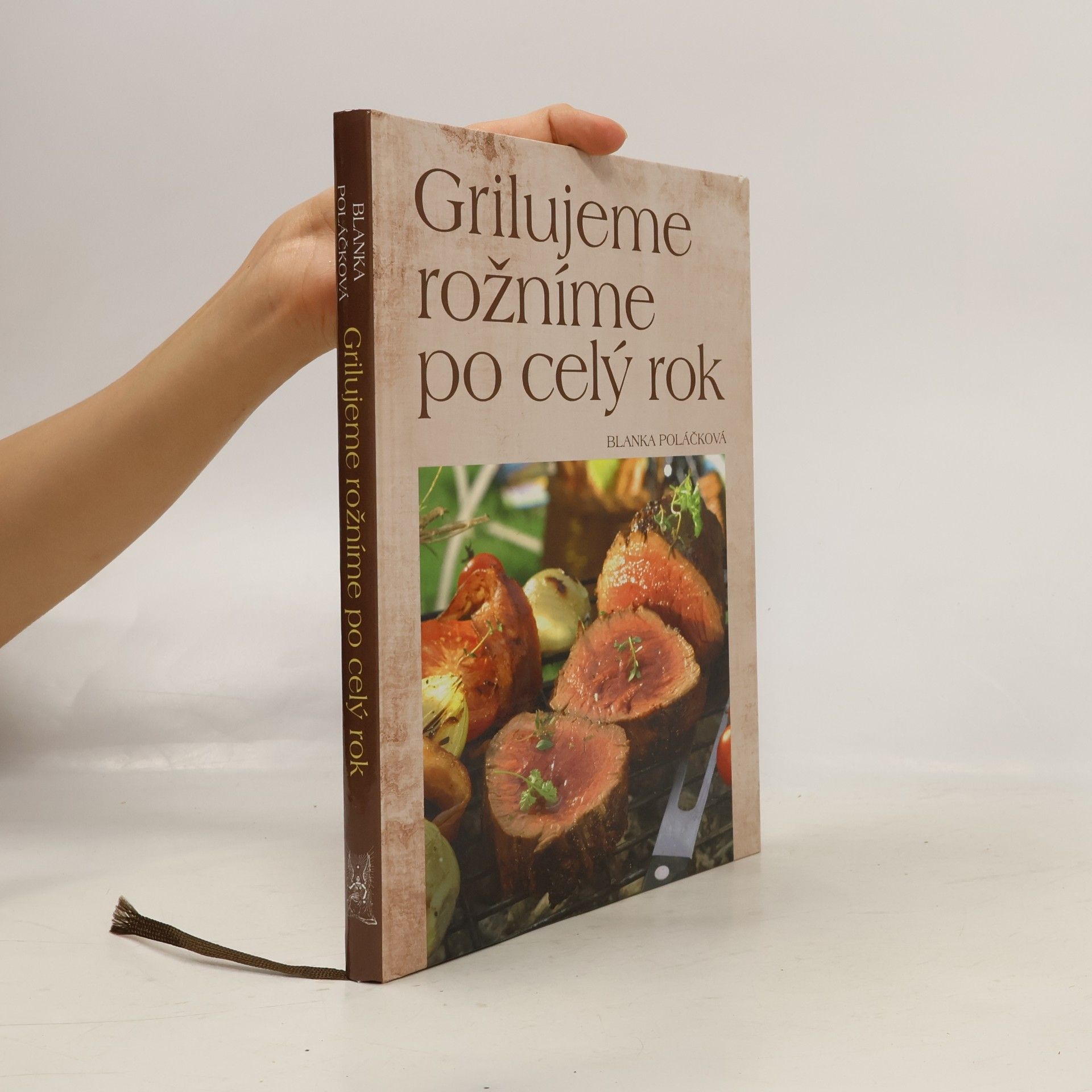 Blanka Poláčková Grilujeme, rožníme po celý rok