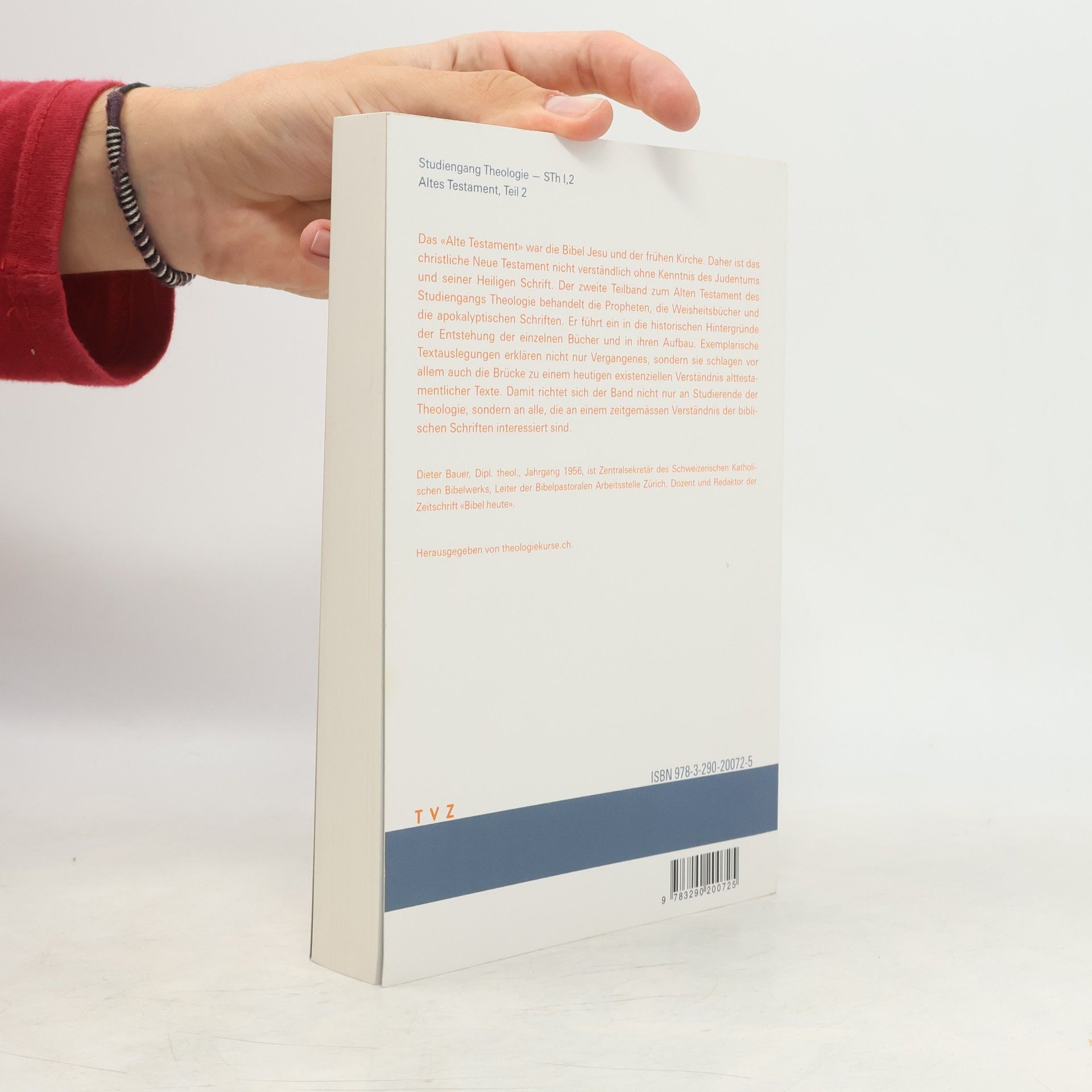 Dieter Bauer Studiengang Theologie - 2: Überlieferungen aus Prophetie, Weisheit und Apokalyptik