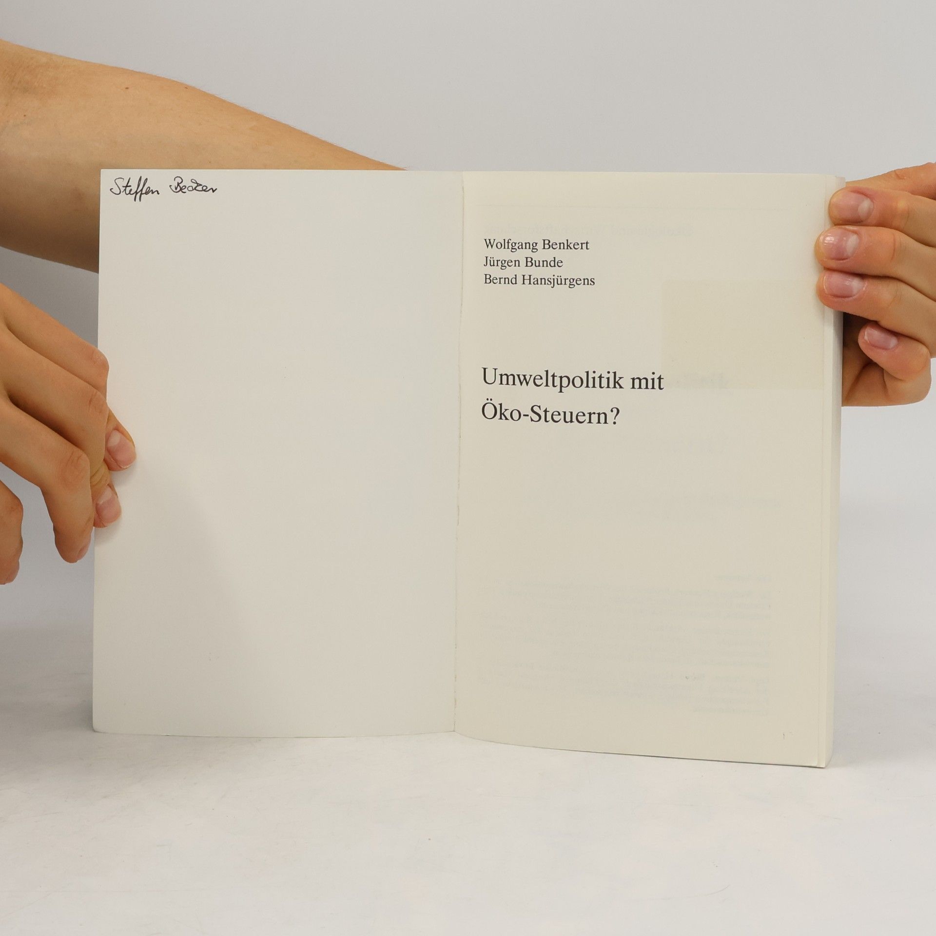 Wolfgang Benkert Ökologie und Wirtschaftsforschung: Umweltpolitik mit Öko-Steuern?
