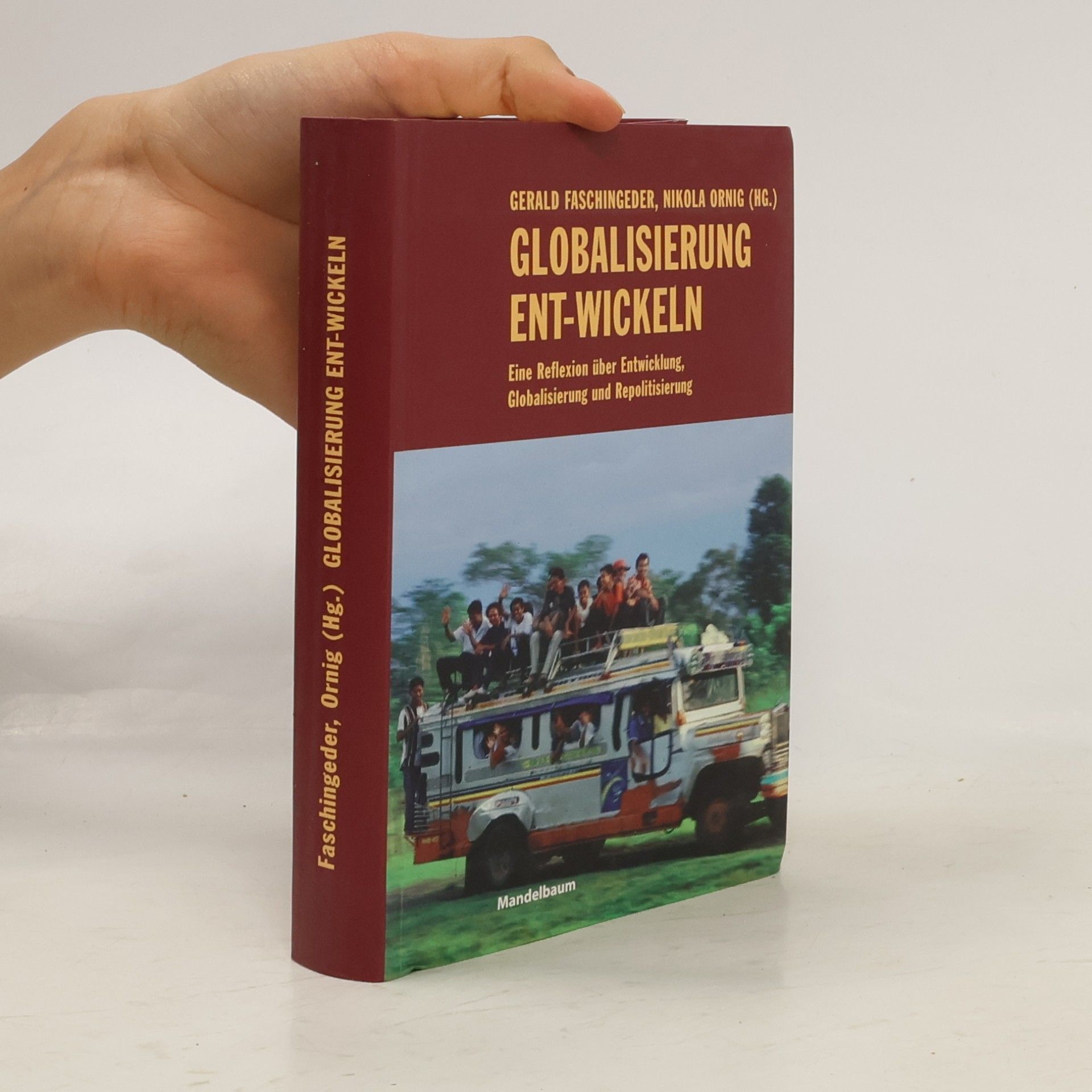 Nikola Ornig Globalisierung ent-wickeln