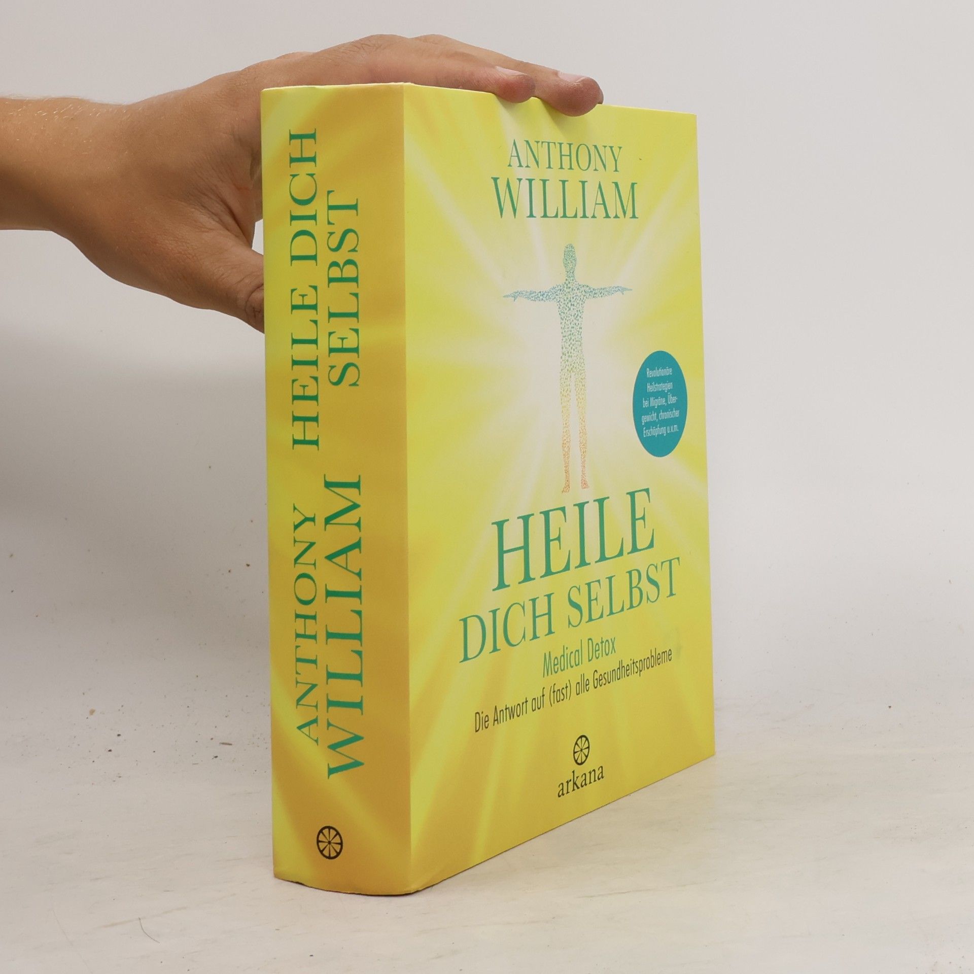 Anthony William Heile dich selbst
