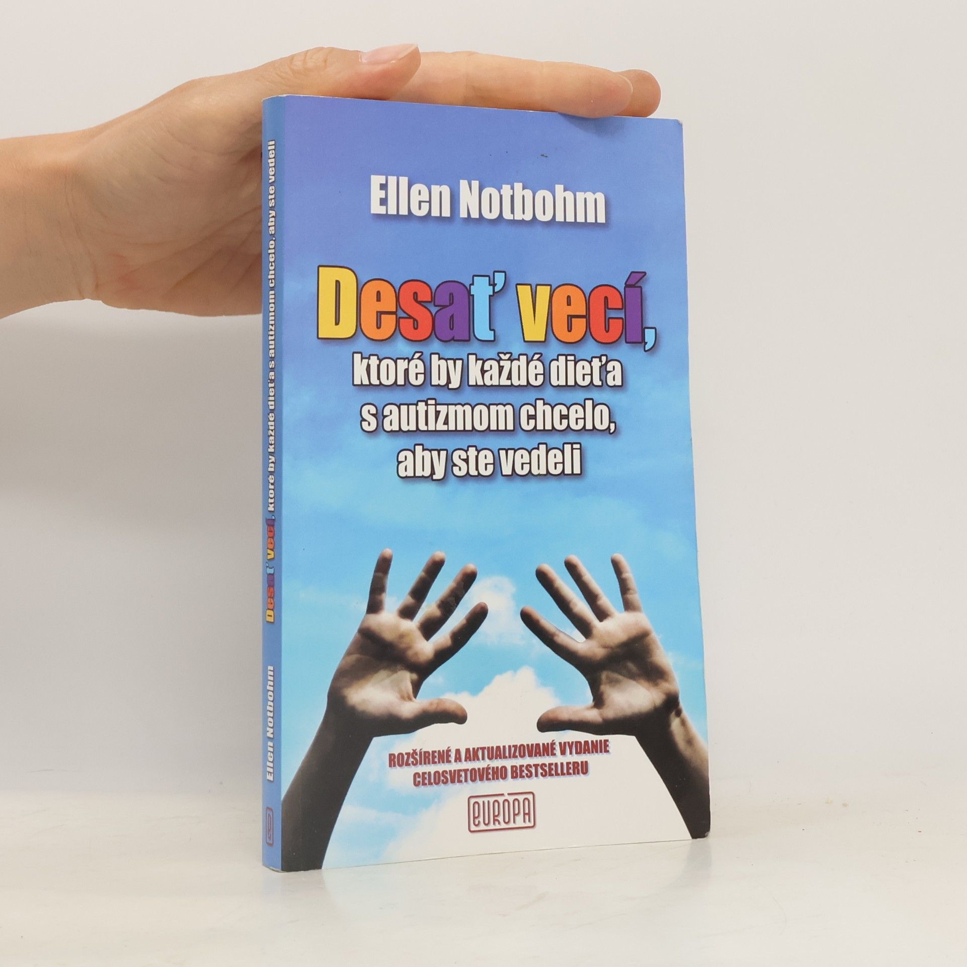 Ellen Notbohm Desať vecí, ktoré by každé dieťa s autizmom chcelo, aby ste vedeli