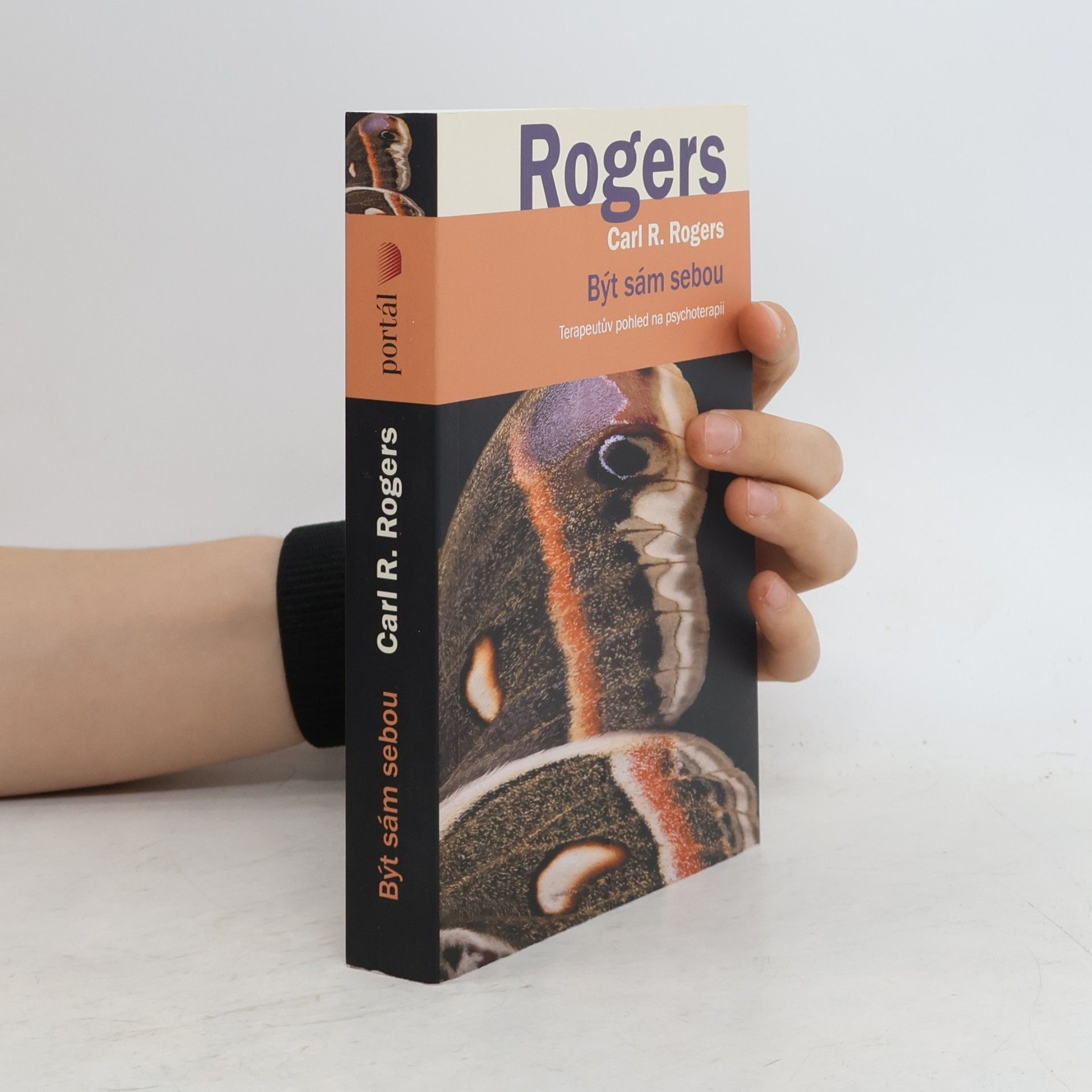 Carl Rogers Být sám sebou : terapeutův pohled na psychoterapii