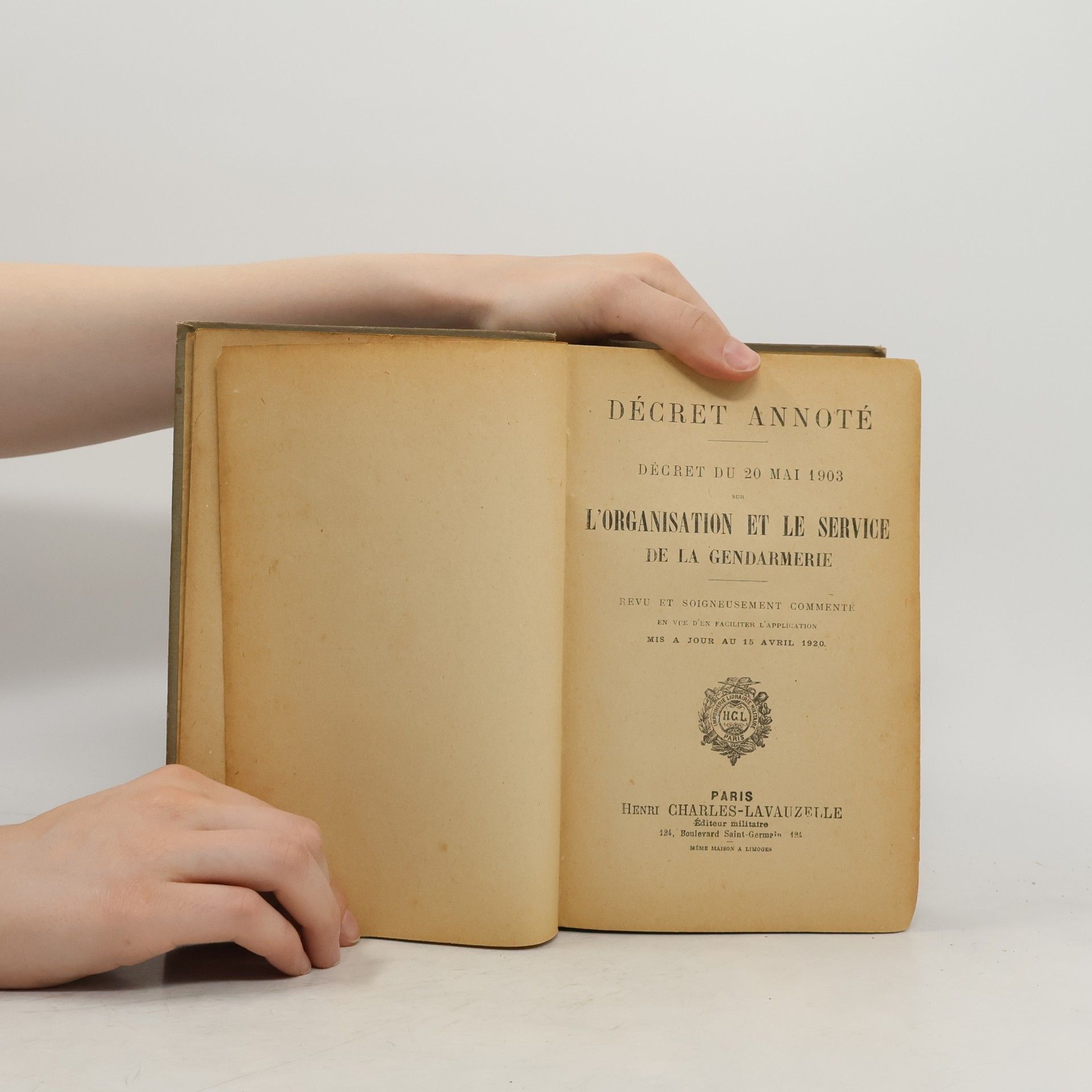 Autores varios Décret annoté: Décret du 20 mai 1903 sur l'organisation et le service de la gendarmerie