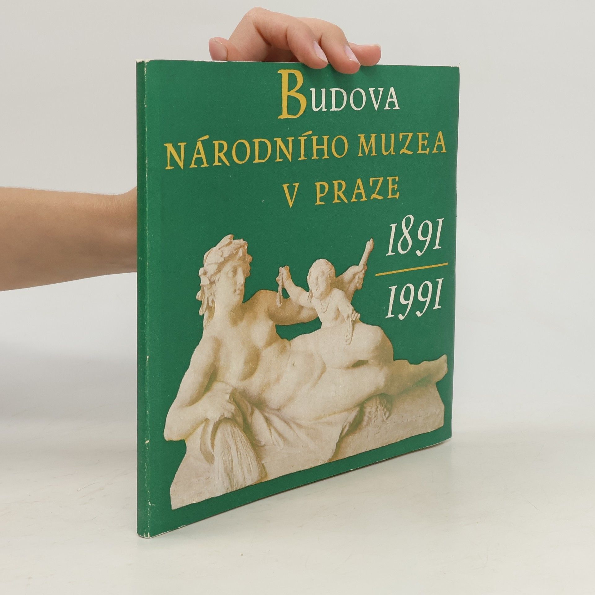 Vlasta Dvořáková Budova Národního muzea v Praze 1891-1991