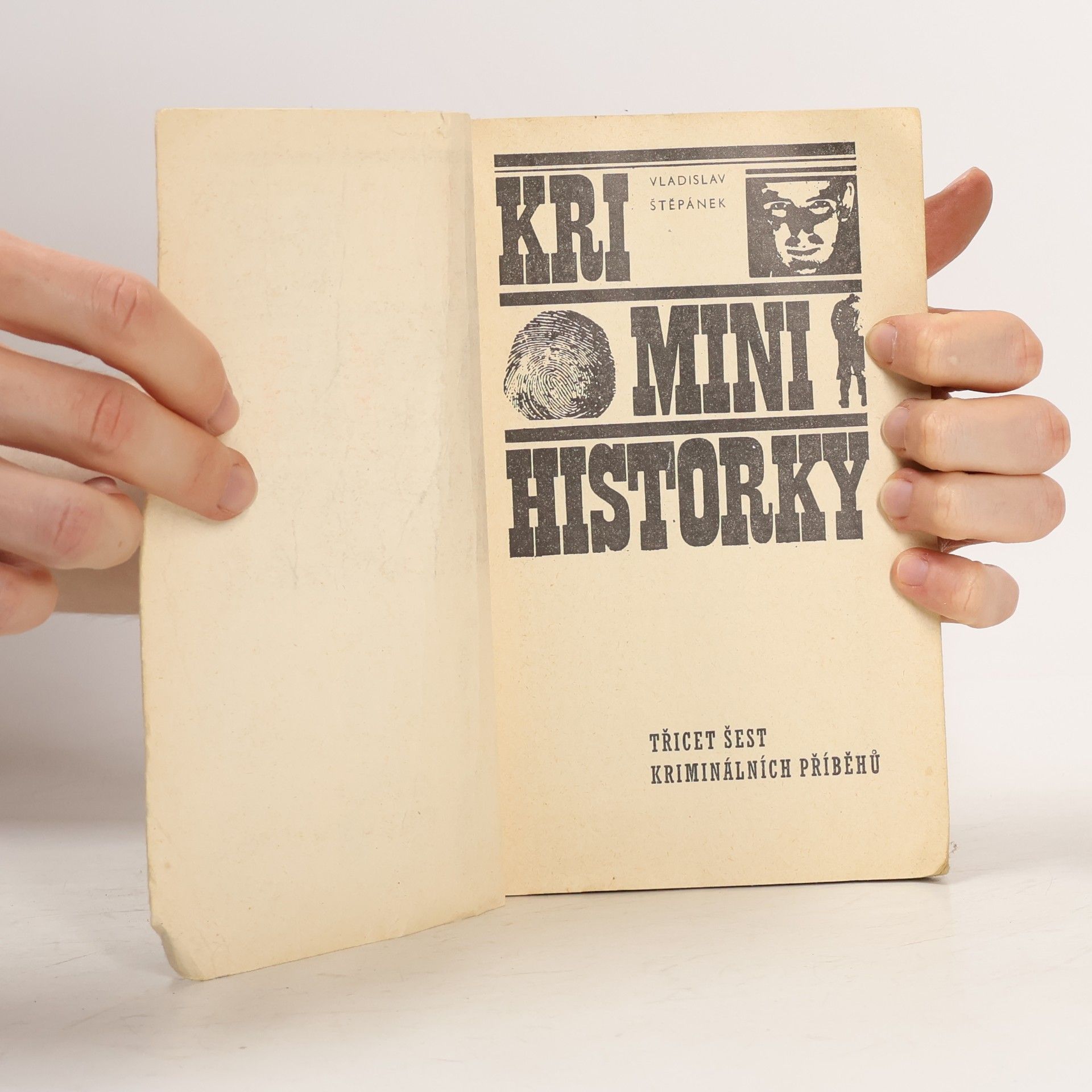 Vladislav Štěpánek Krimini historky