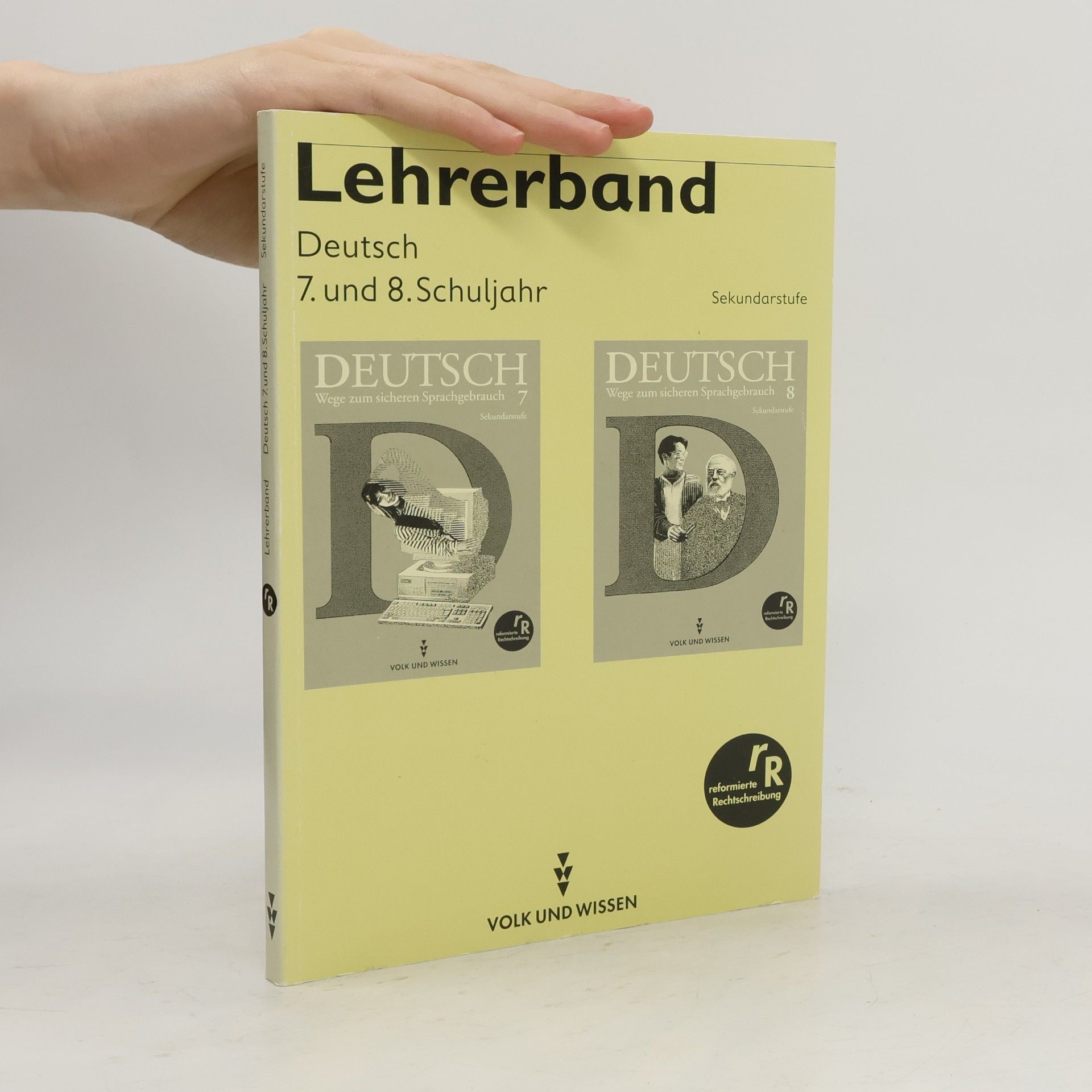 Deutsch: Wege zum sicheren Sprachgebrauch - 7/8: Lehrerband Sekundarstufe