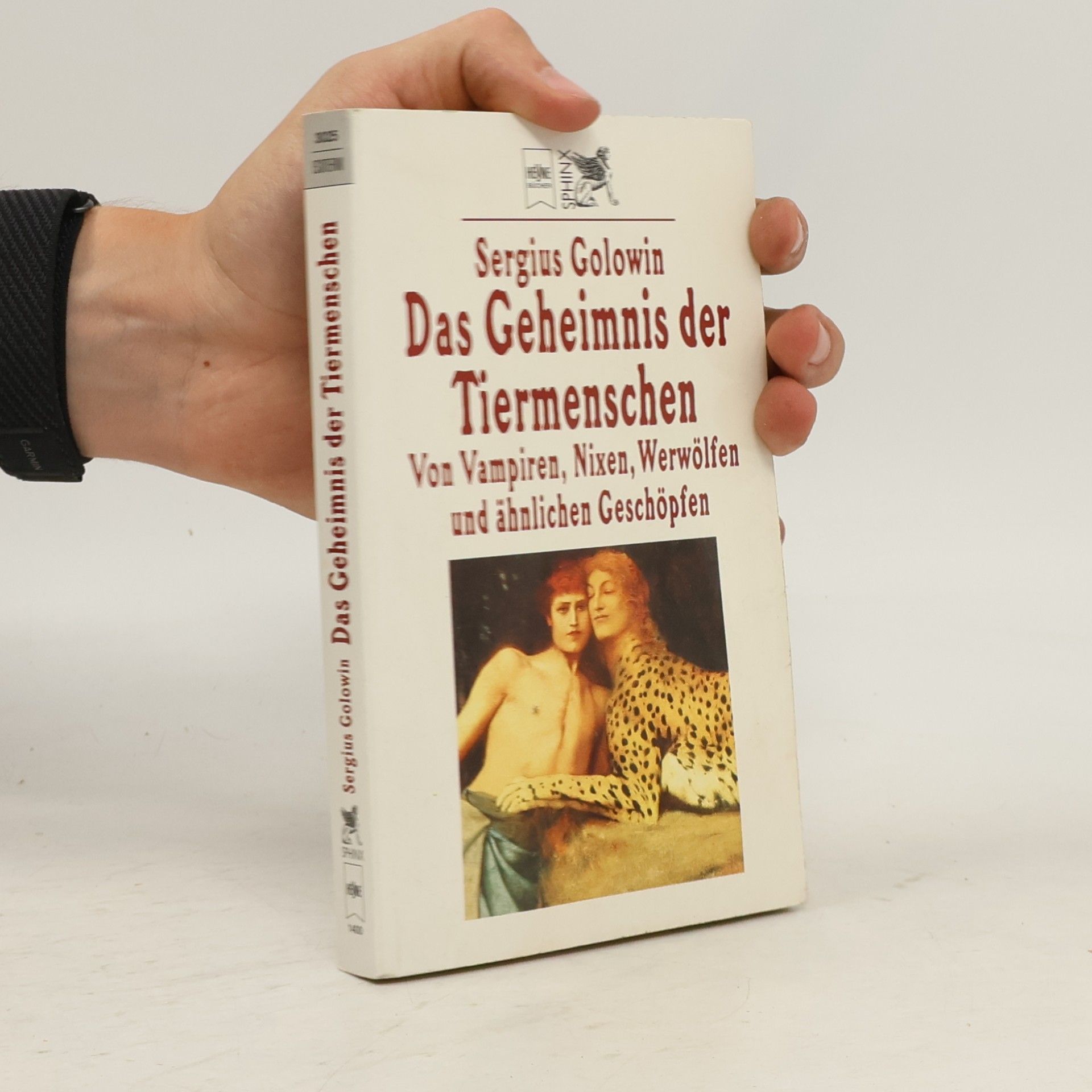 Sergius Golowin Das Geheimnis der Tiermenschen