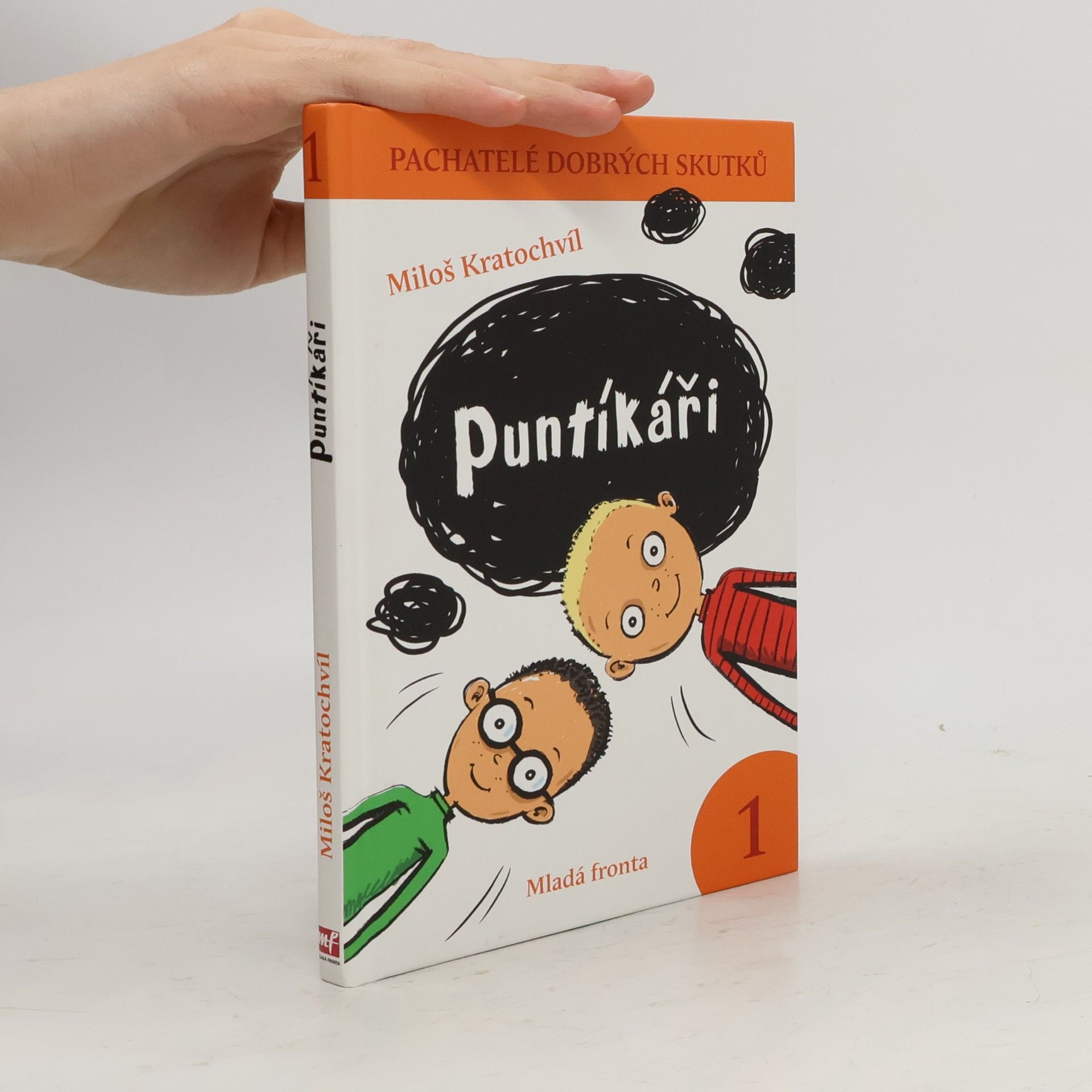 Miloš Kratochvíl Pachatelé dobrých skutků 1: Puntíkáři
