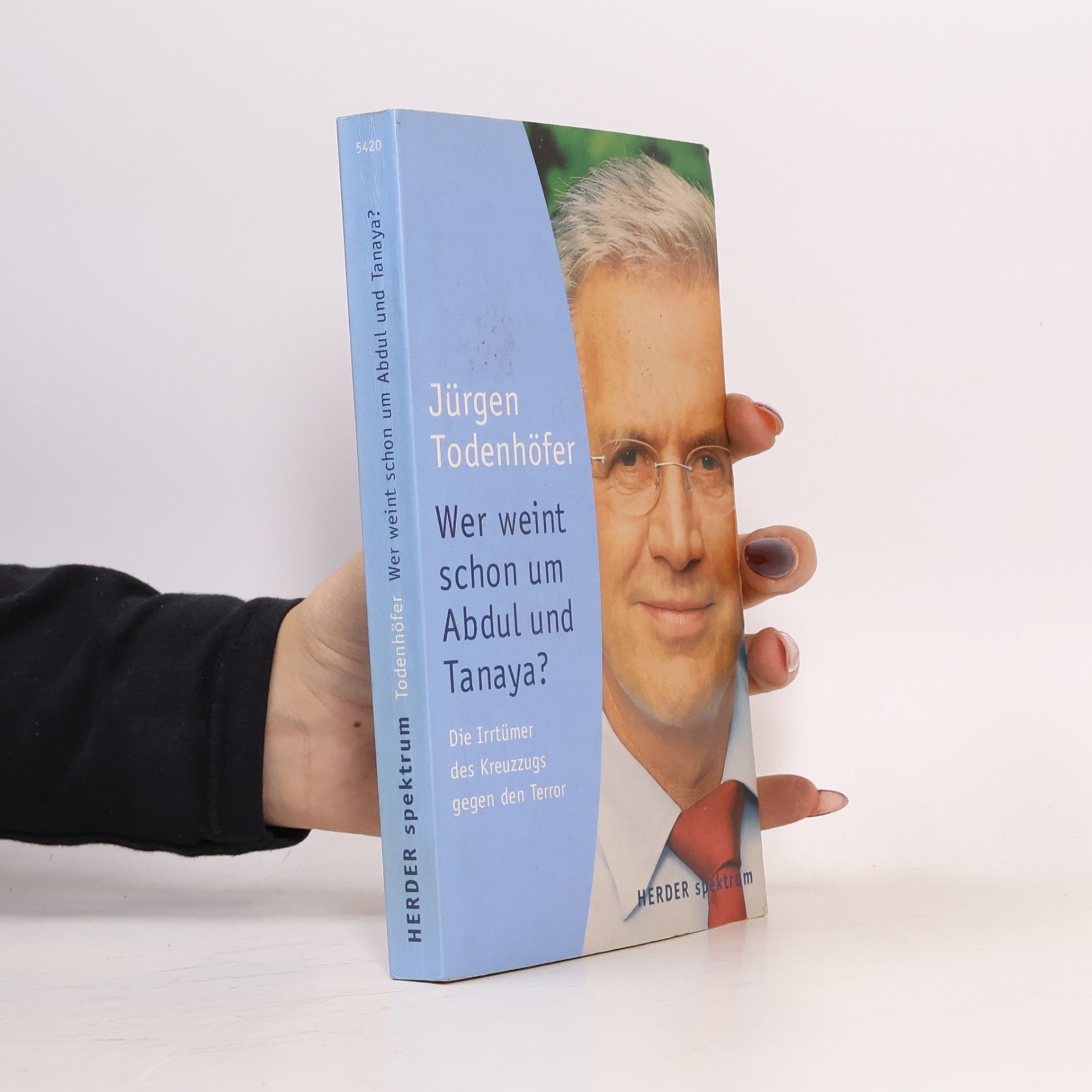 Jürgen Todenhöfer Wer weint schon um Abdul und Tanaya?