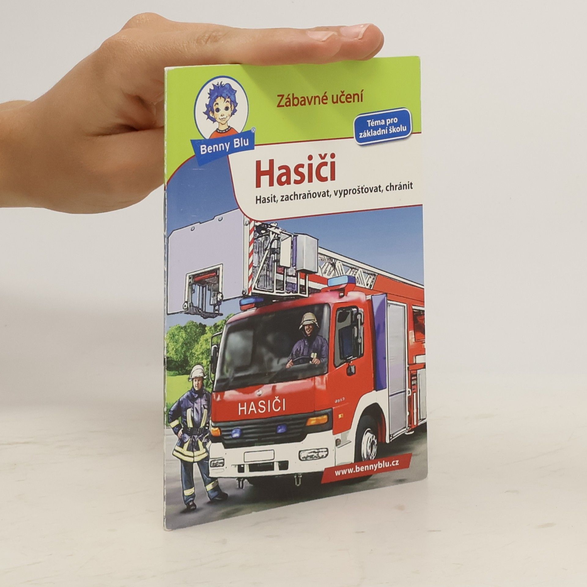 Hasiči - Hasit, zachraňovat, vyprošťovat, chránit