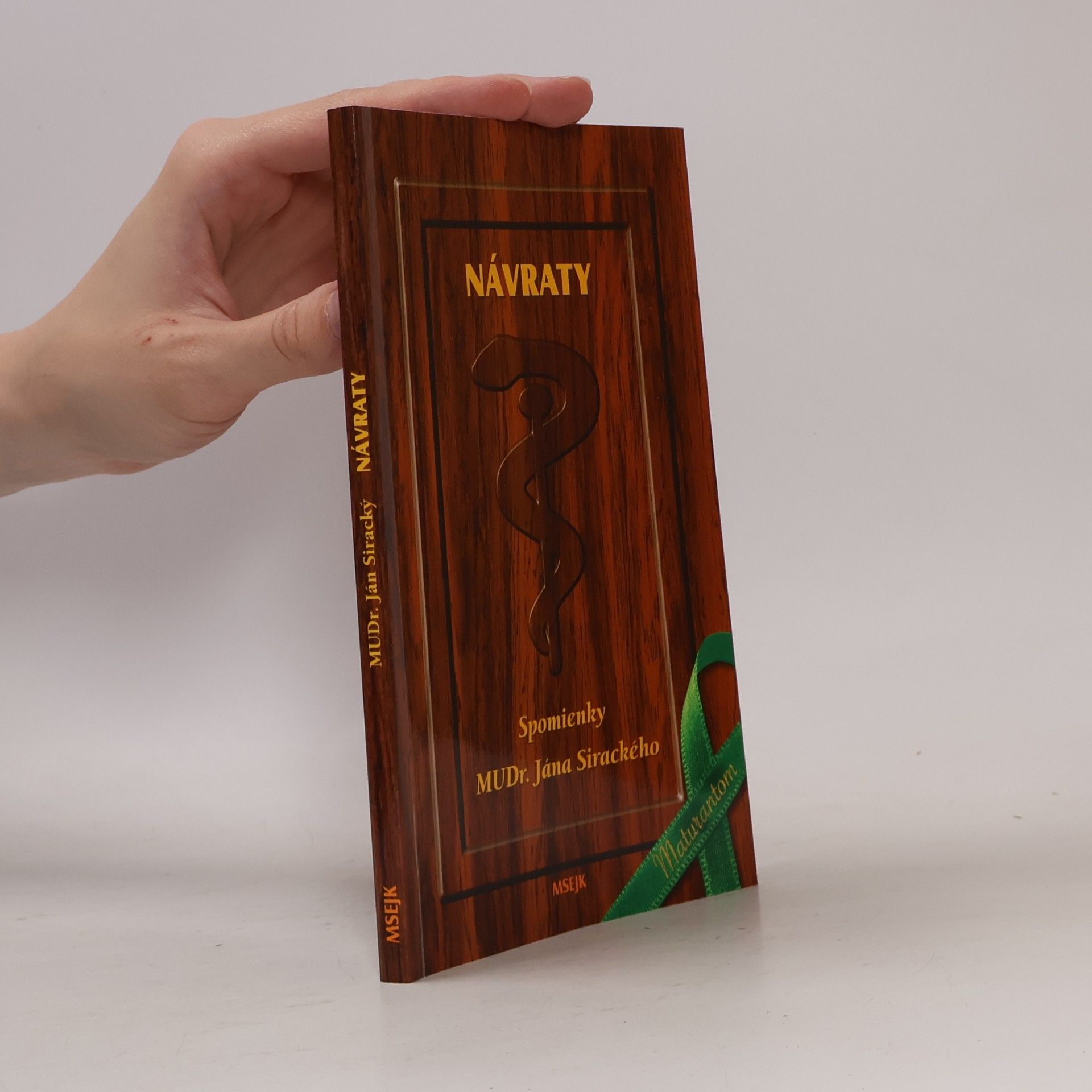 Ján Siracký Návraty, Spomienky MUDr. J. Sirackého