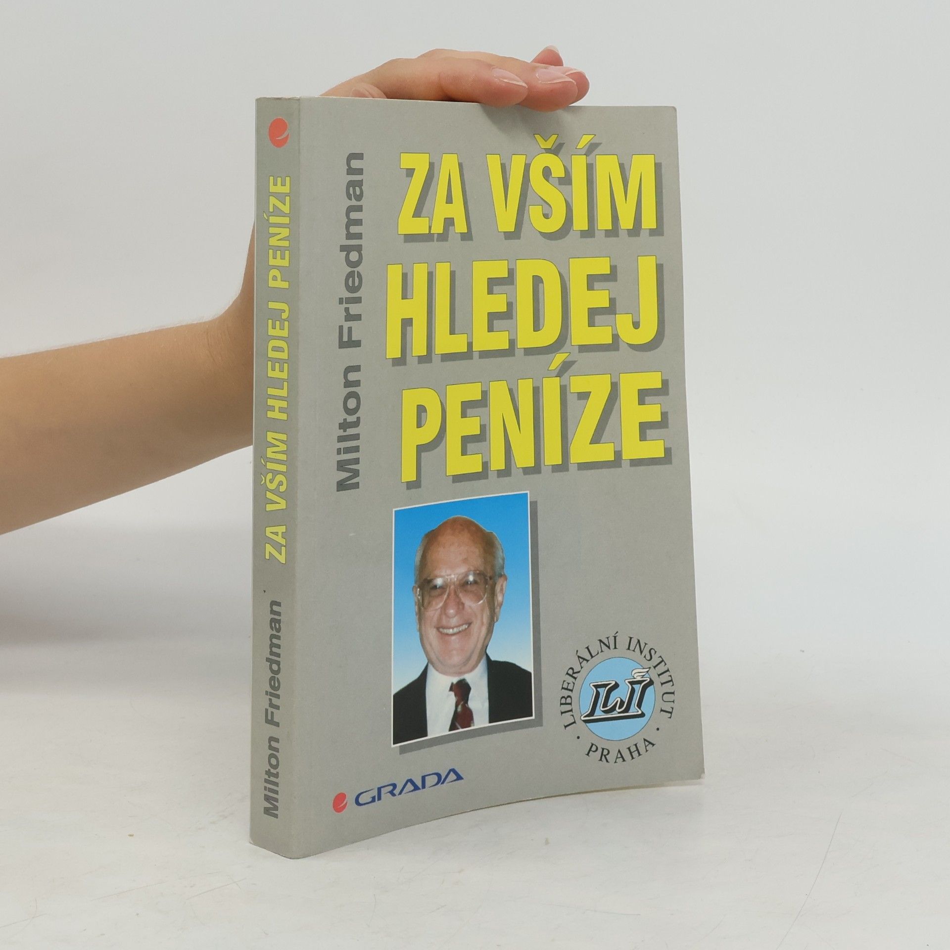 Za vším hledej peníze