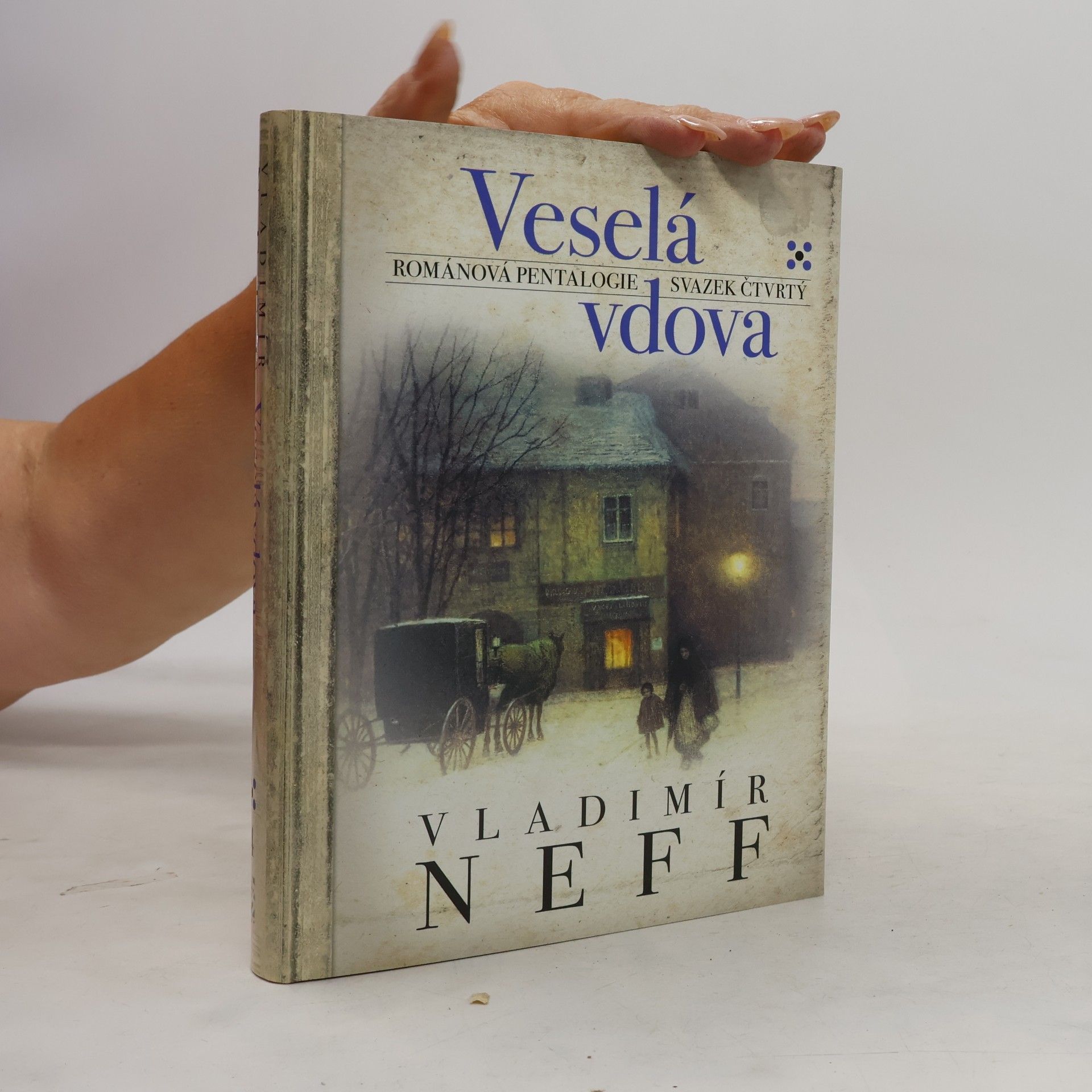 Vladimír Neff Veselá vdova. Svazek čtvrtý