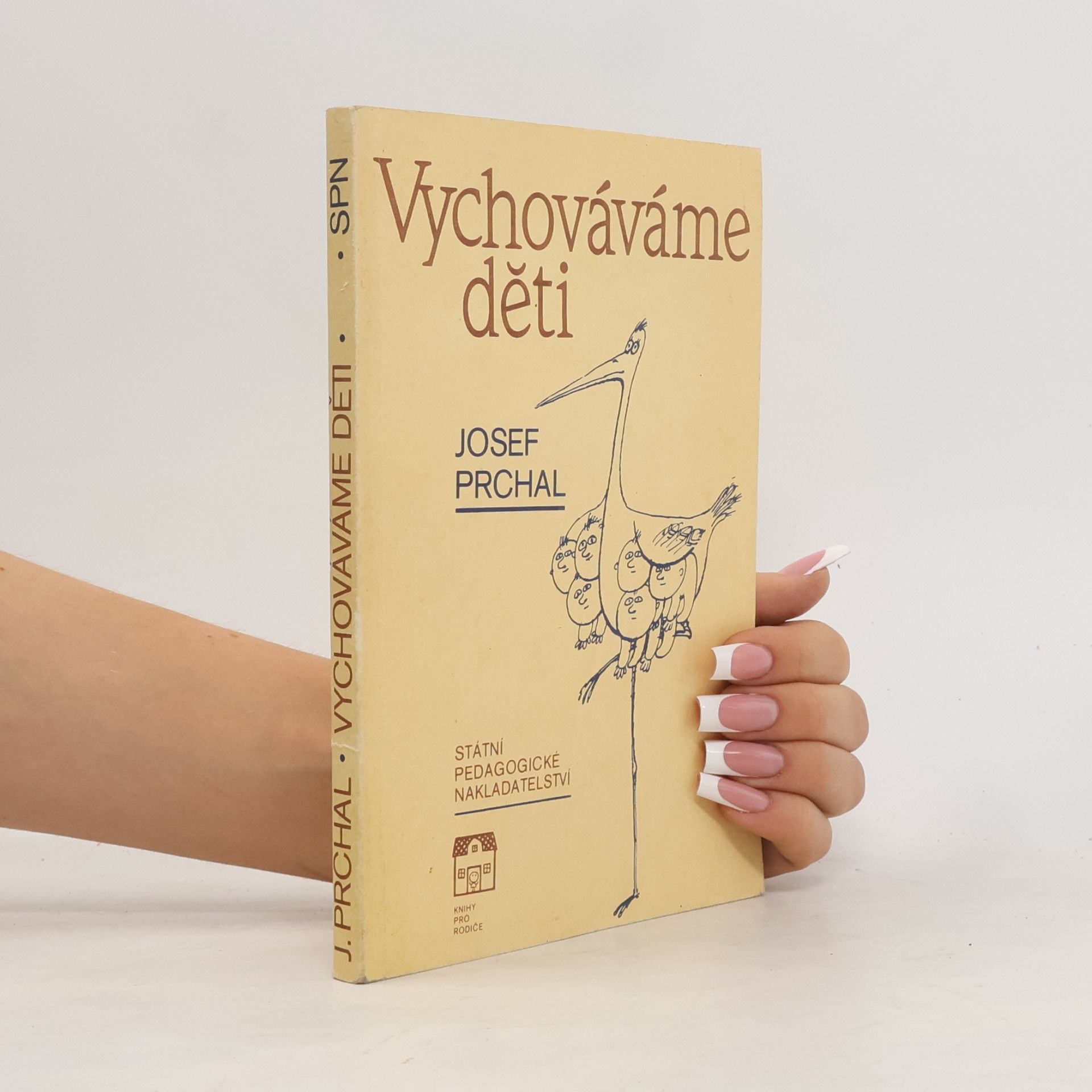 Josef Prchal Vychováváme děti