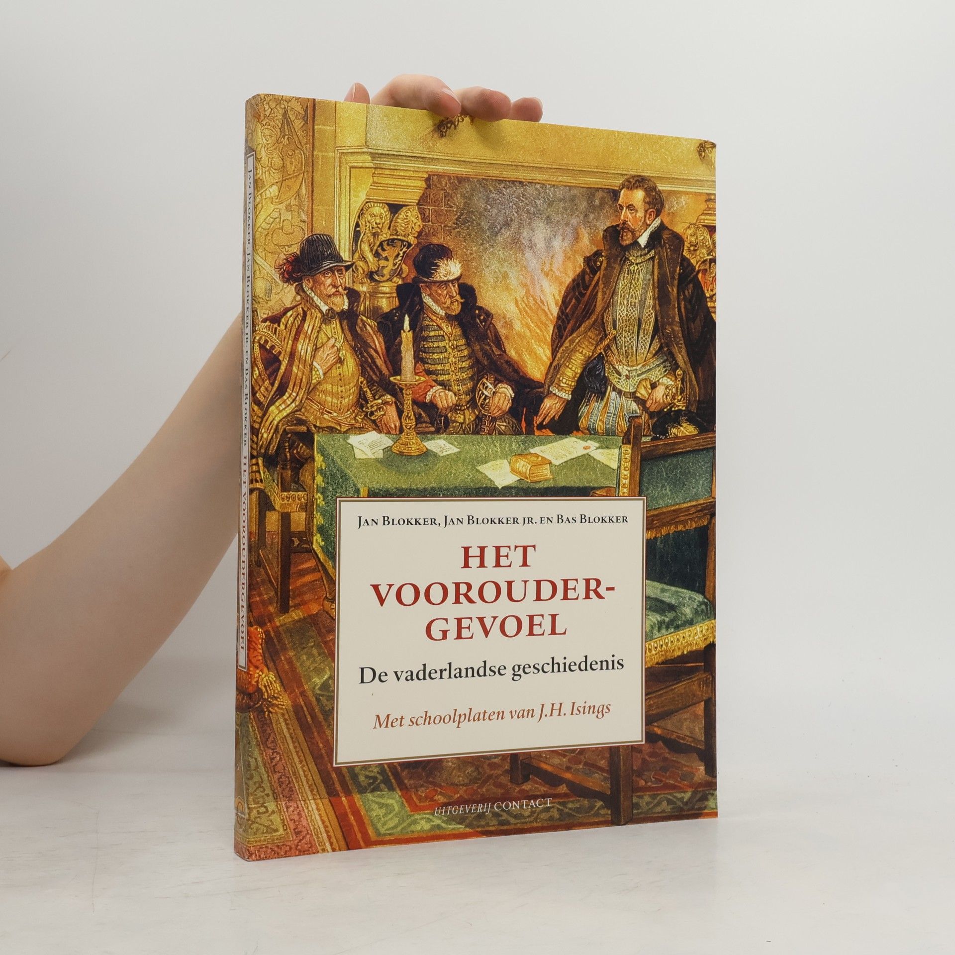 Het vooroudergevoel : de vaderlandse geschiedenis
