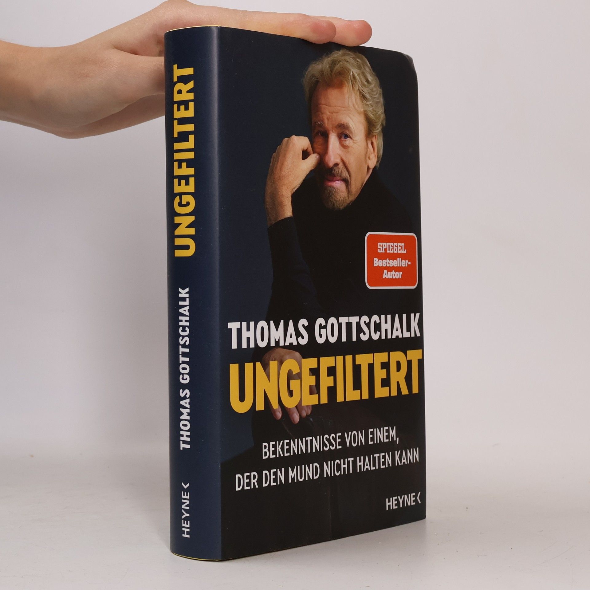 Thomas Gottschalk Ungefiltert. Bekenntnisse von einem, der den Mund nicht halten kann
