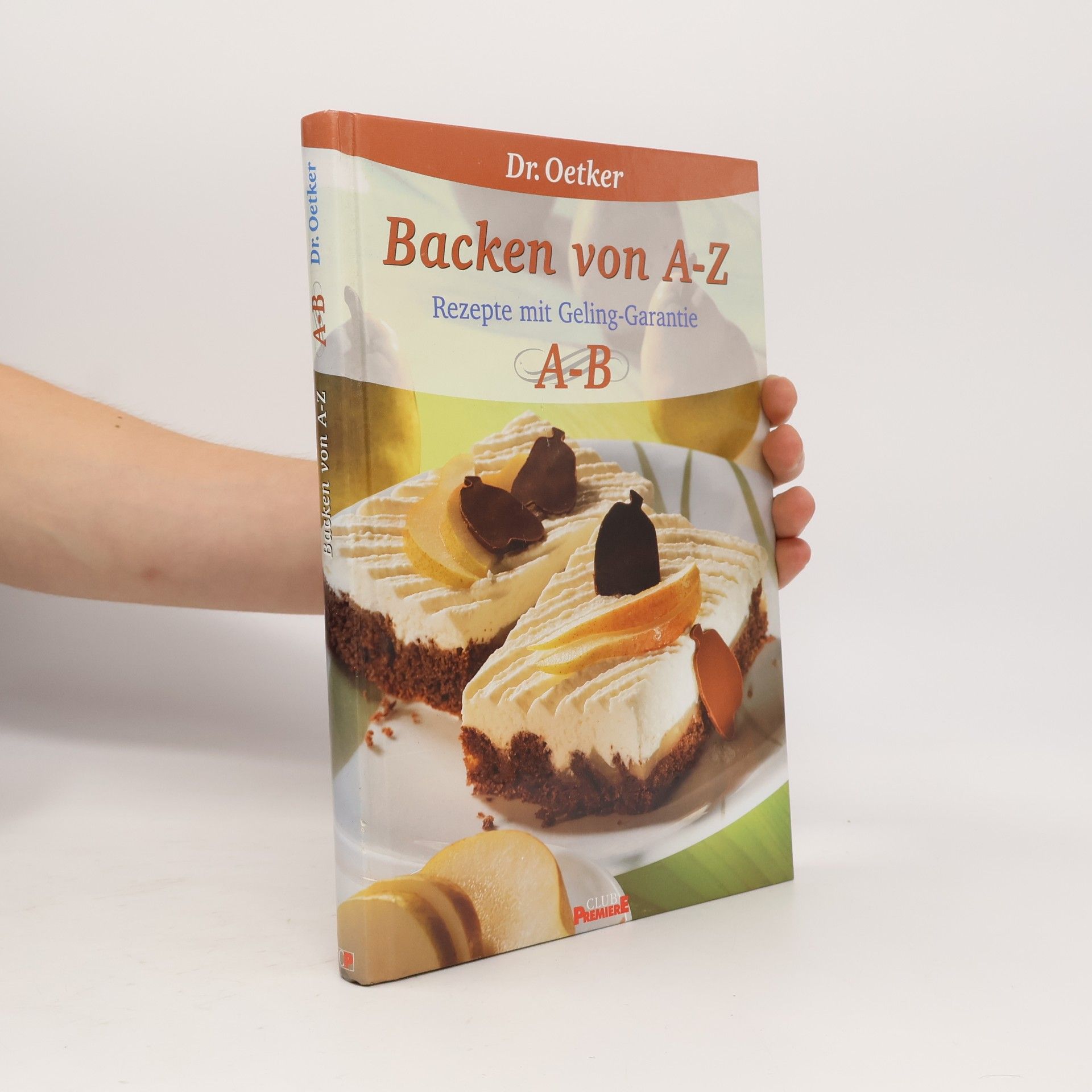 Kolektiv autorů Backen von A-Z. Rezepte mit Geling-Garantie A-B