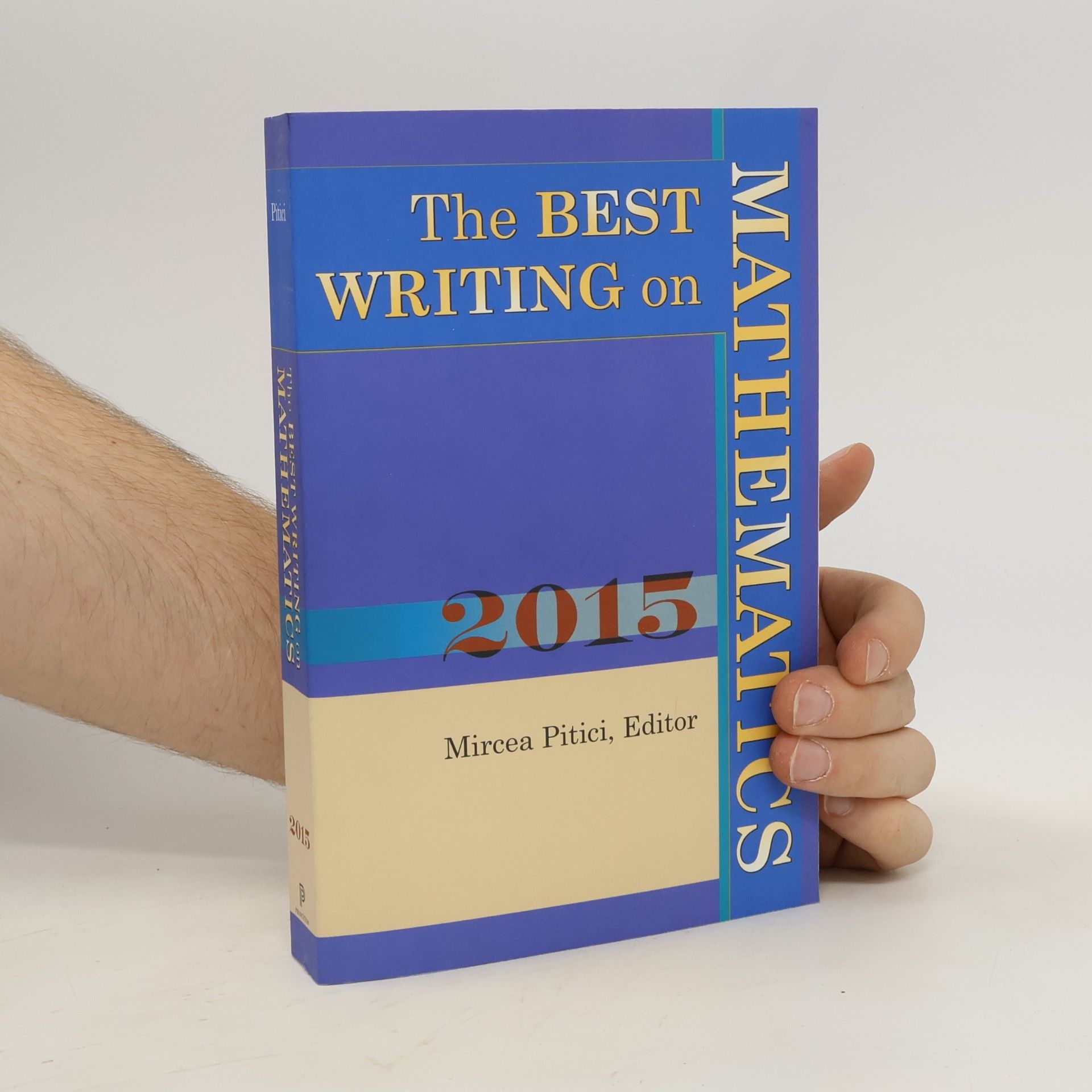 Mircea Pitici Best Writing on Mathematics 2015