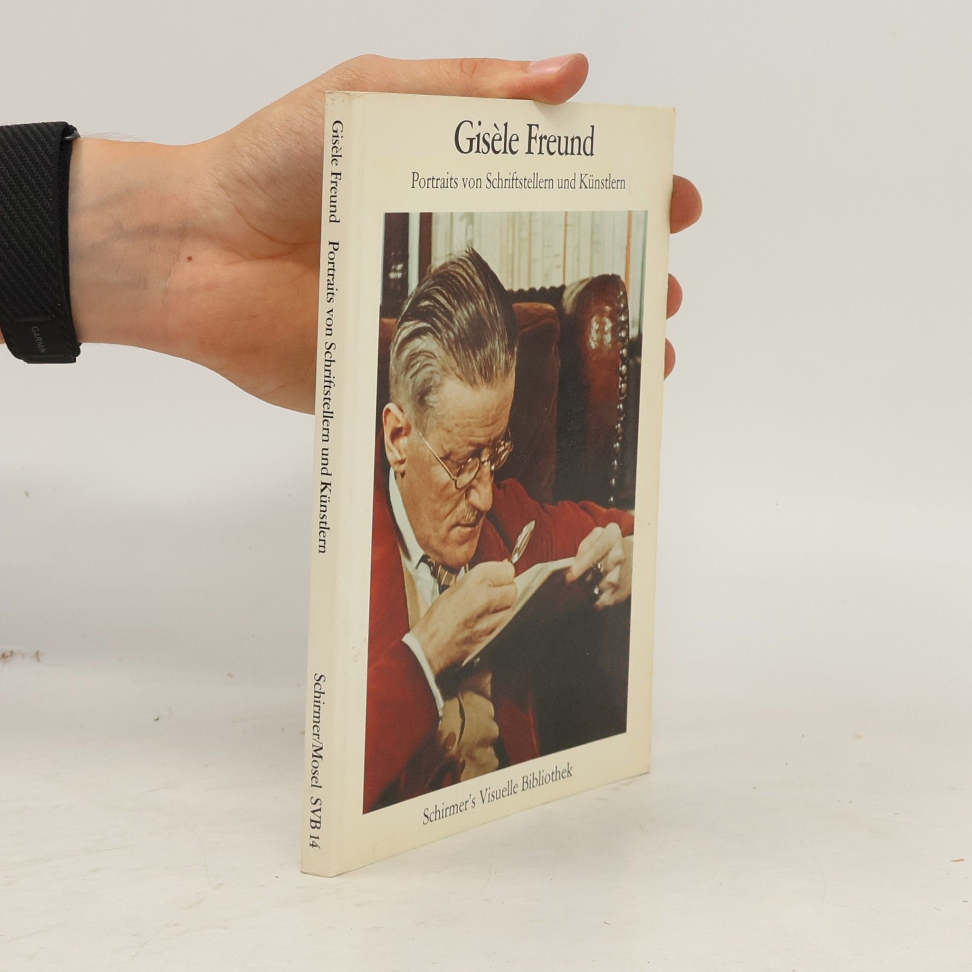 Gisèle Freund Schirmer's Visuelle Bibliothek - 14: Portraits von Schriftstellern und Künstlern