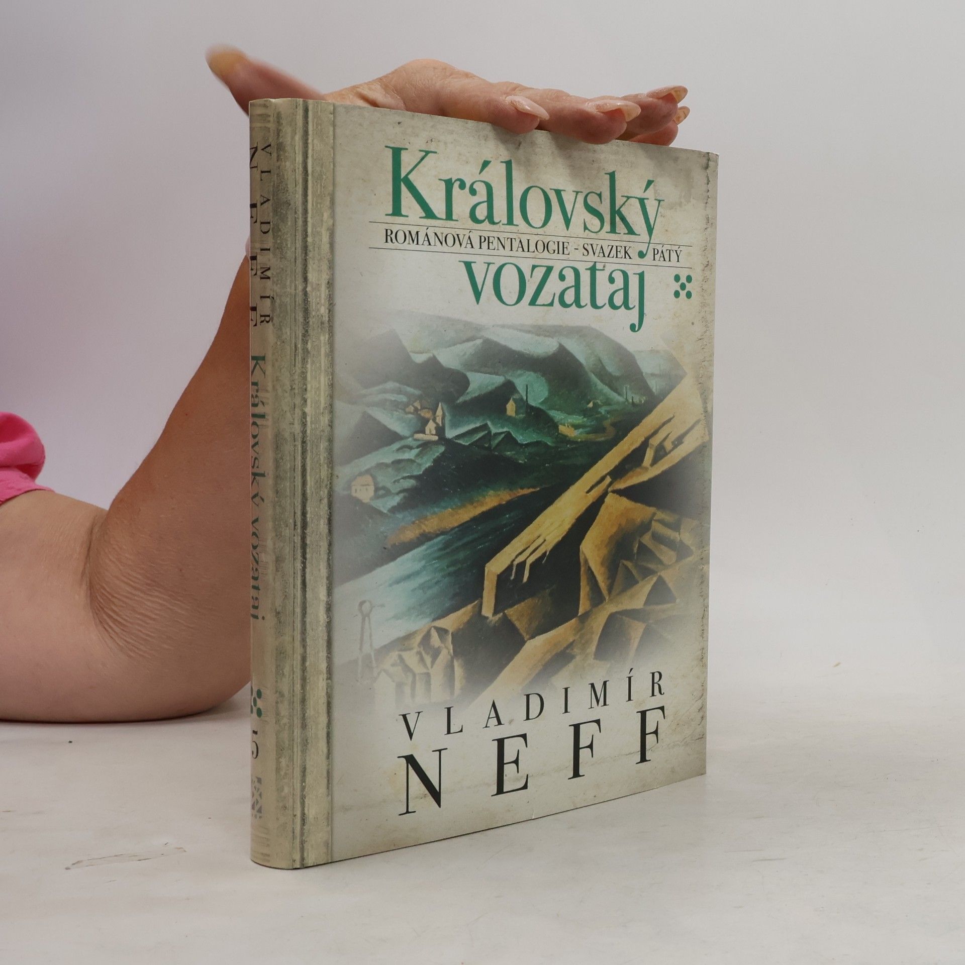 Vladimír Neff Královský vozataj. Svazek pátý