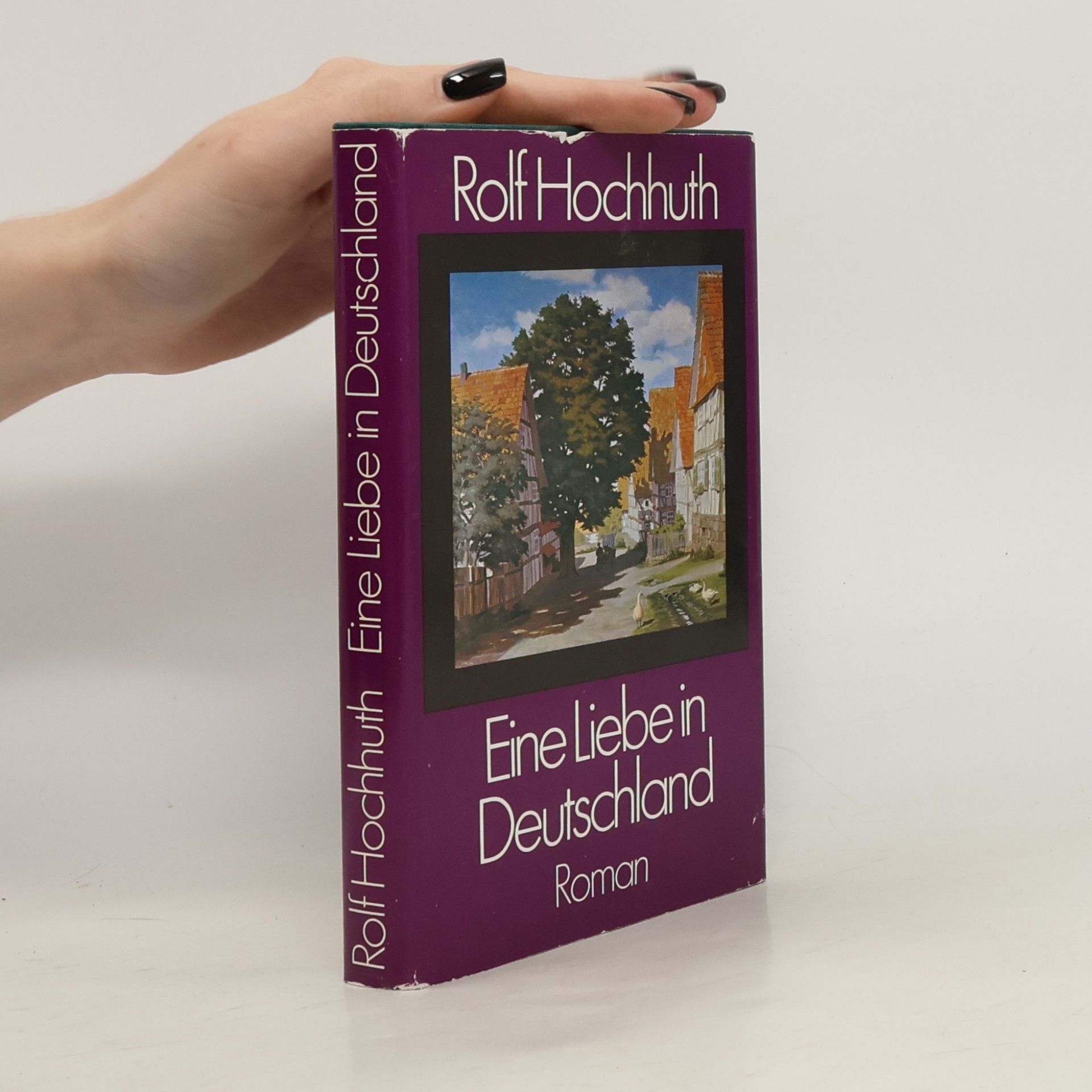 Rolf Hochhuth Eine Liebe in Deutschland