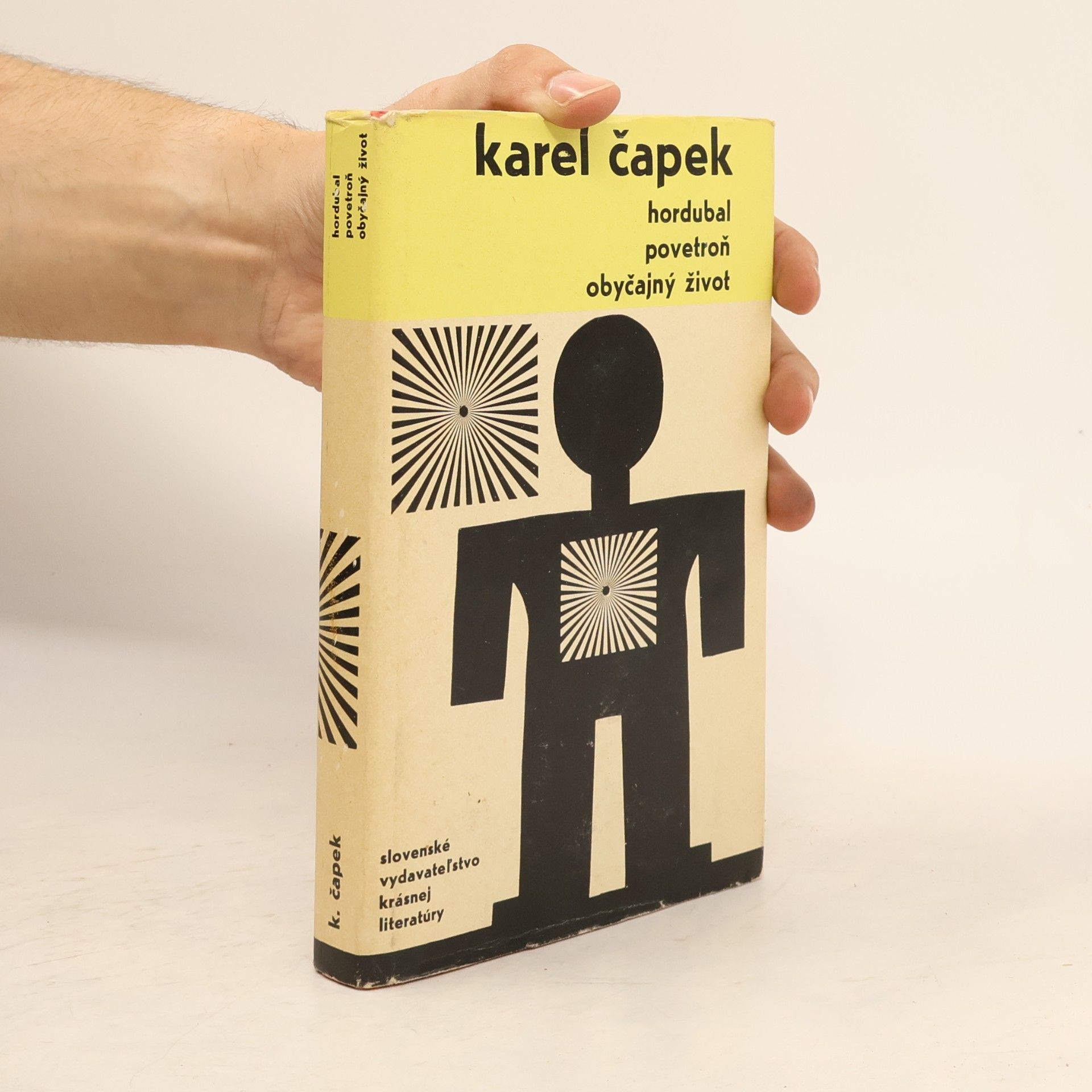 Karel Čapek Hordubal. Povětroň. Obyčajný život