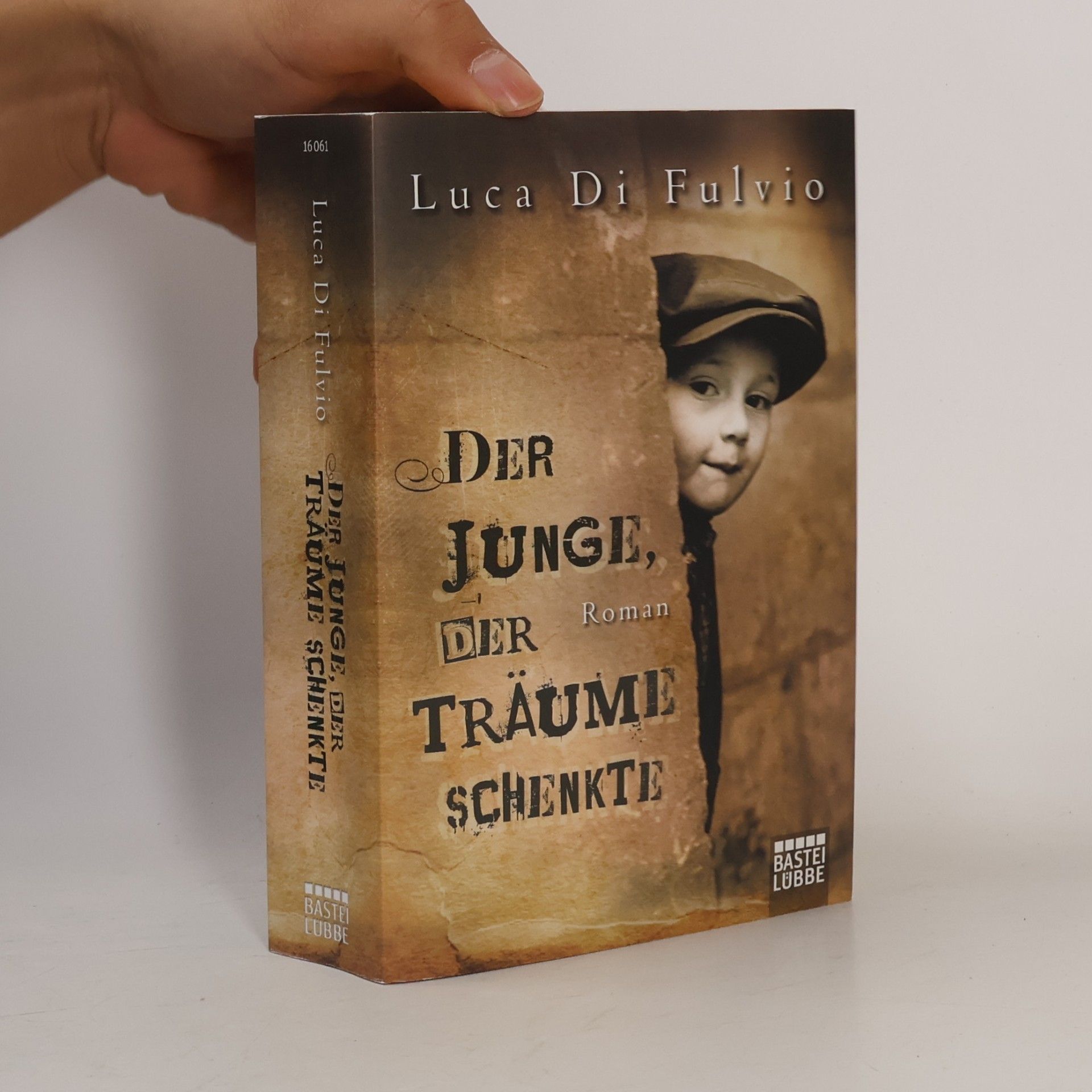 Luca Di Fulvio Der Junge, Der Traüme Schenkte